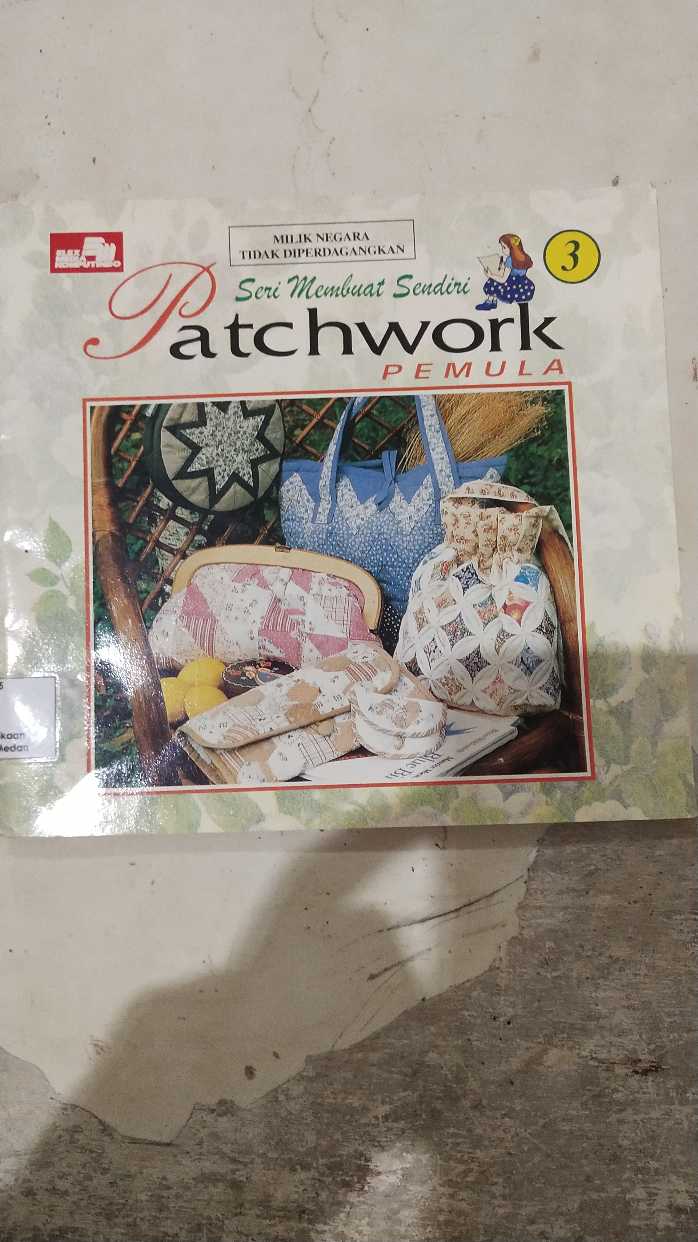 Seri Membuat Sendiri Patchwork Pemula jilid 3