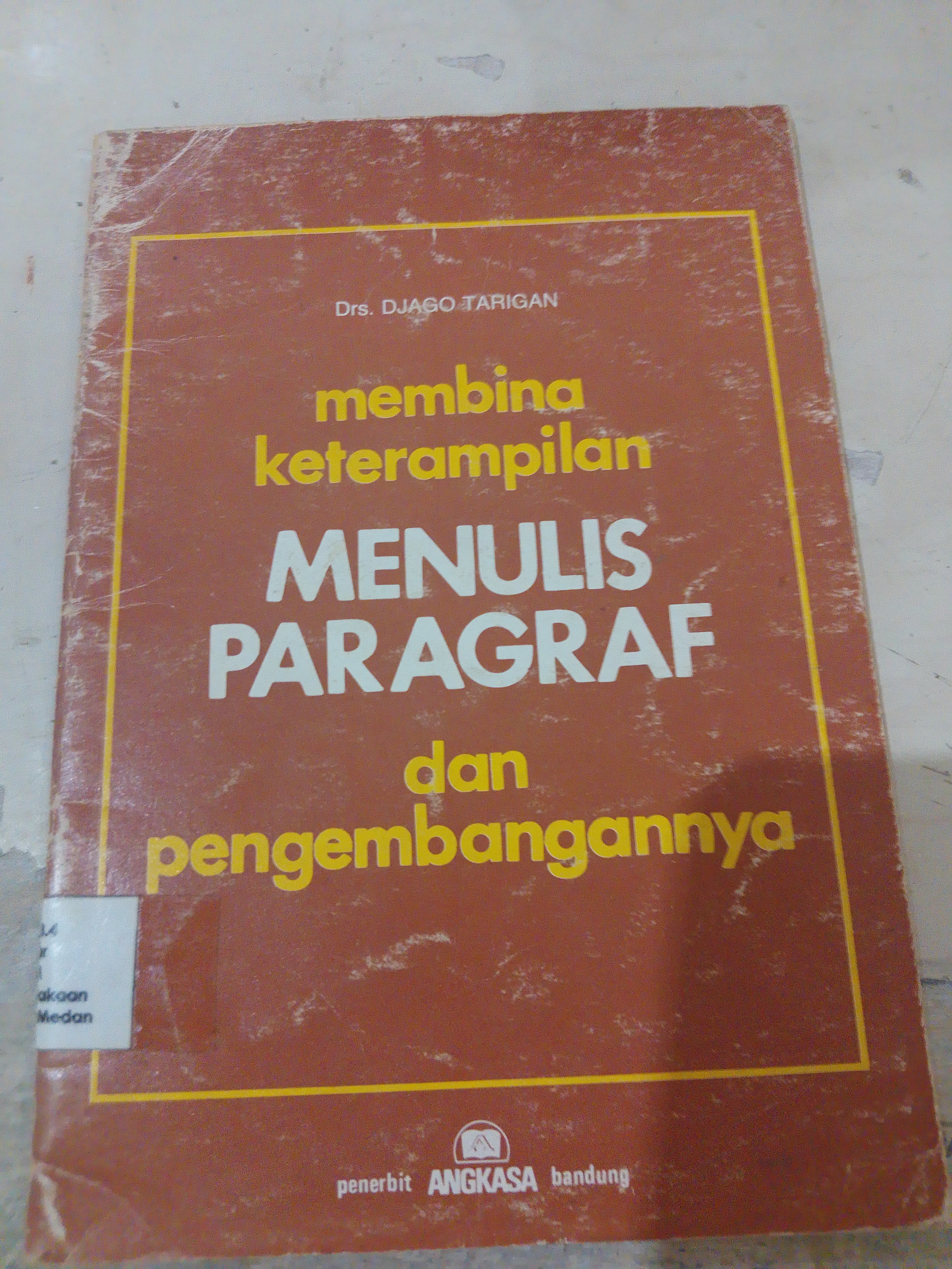 Membina keterampilan Menulis Paragraf dan pengembangannya
