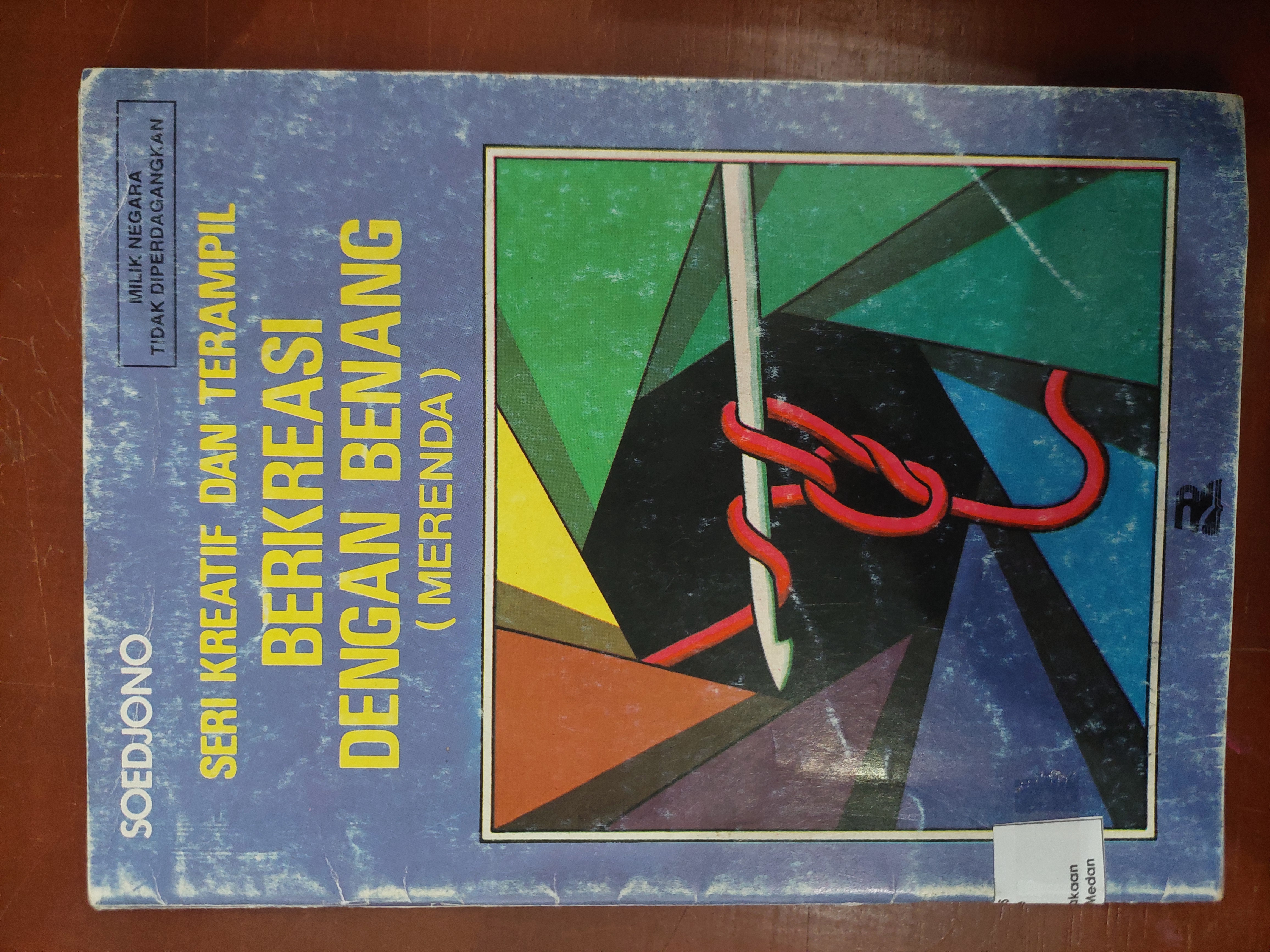 Seri  Kreatif dan Terampil Berkreasi dengan benang (Merenda)