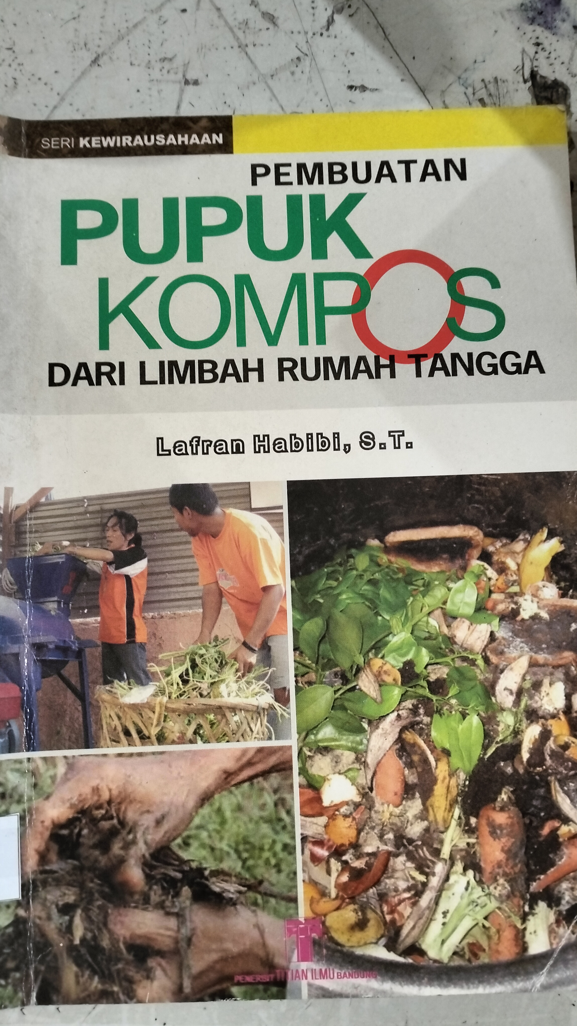 Pembuatan Pupuk Kompos dari Limbah Rumah Tangga 