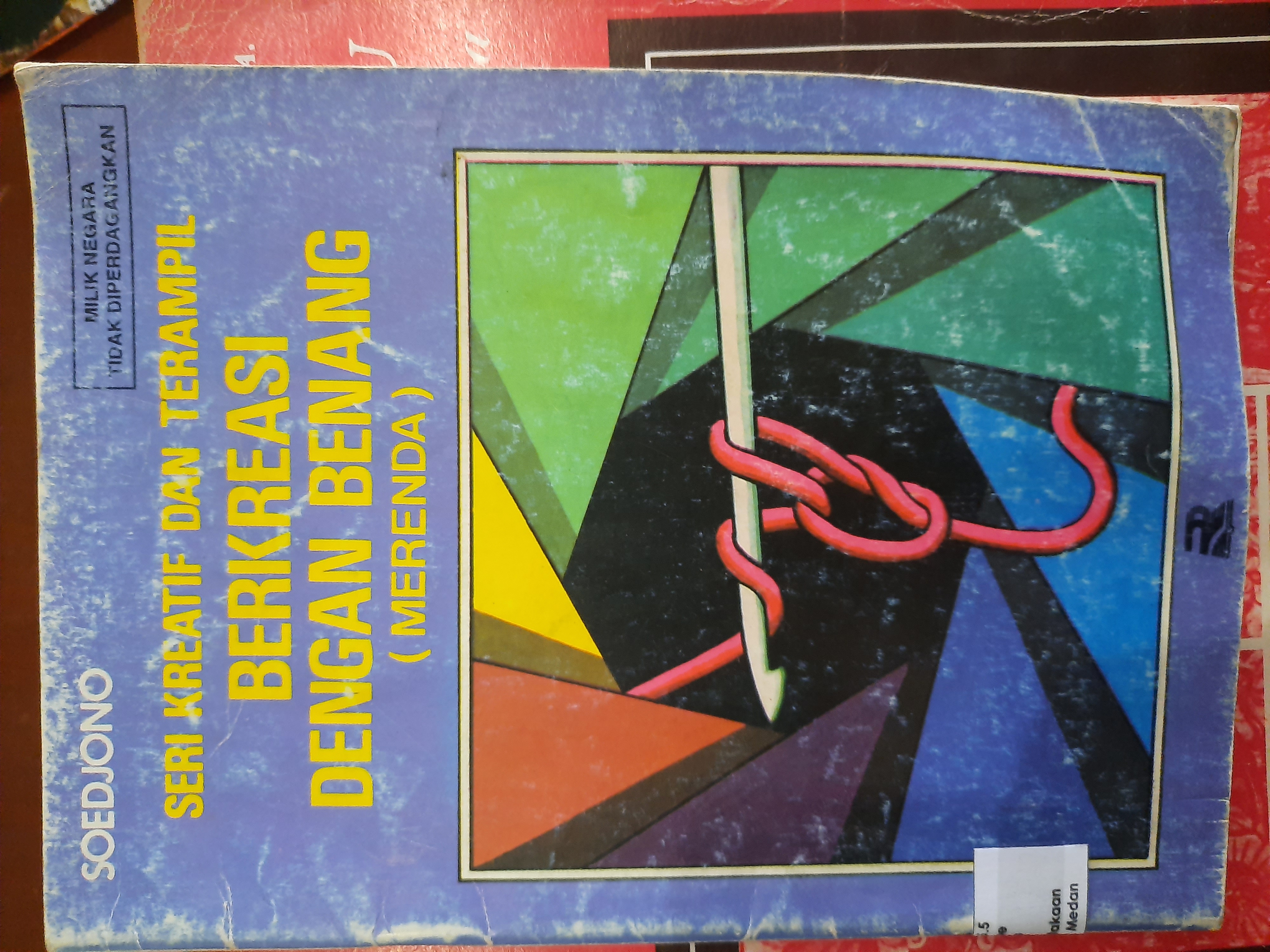 Seri kreatif dan terampil berkreasi dengan benang (merenda)