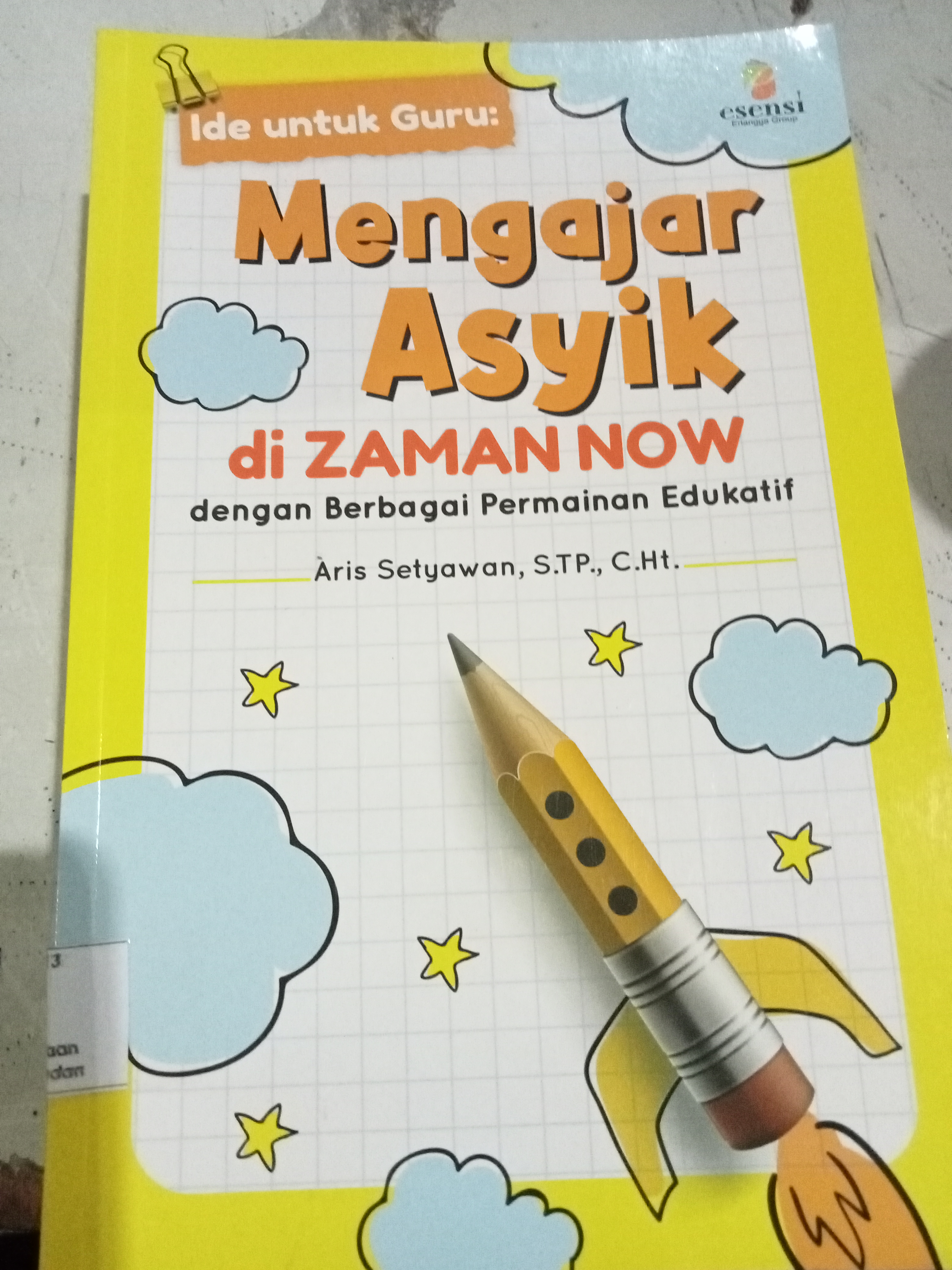 Mengajar Asyik di Zaman Now