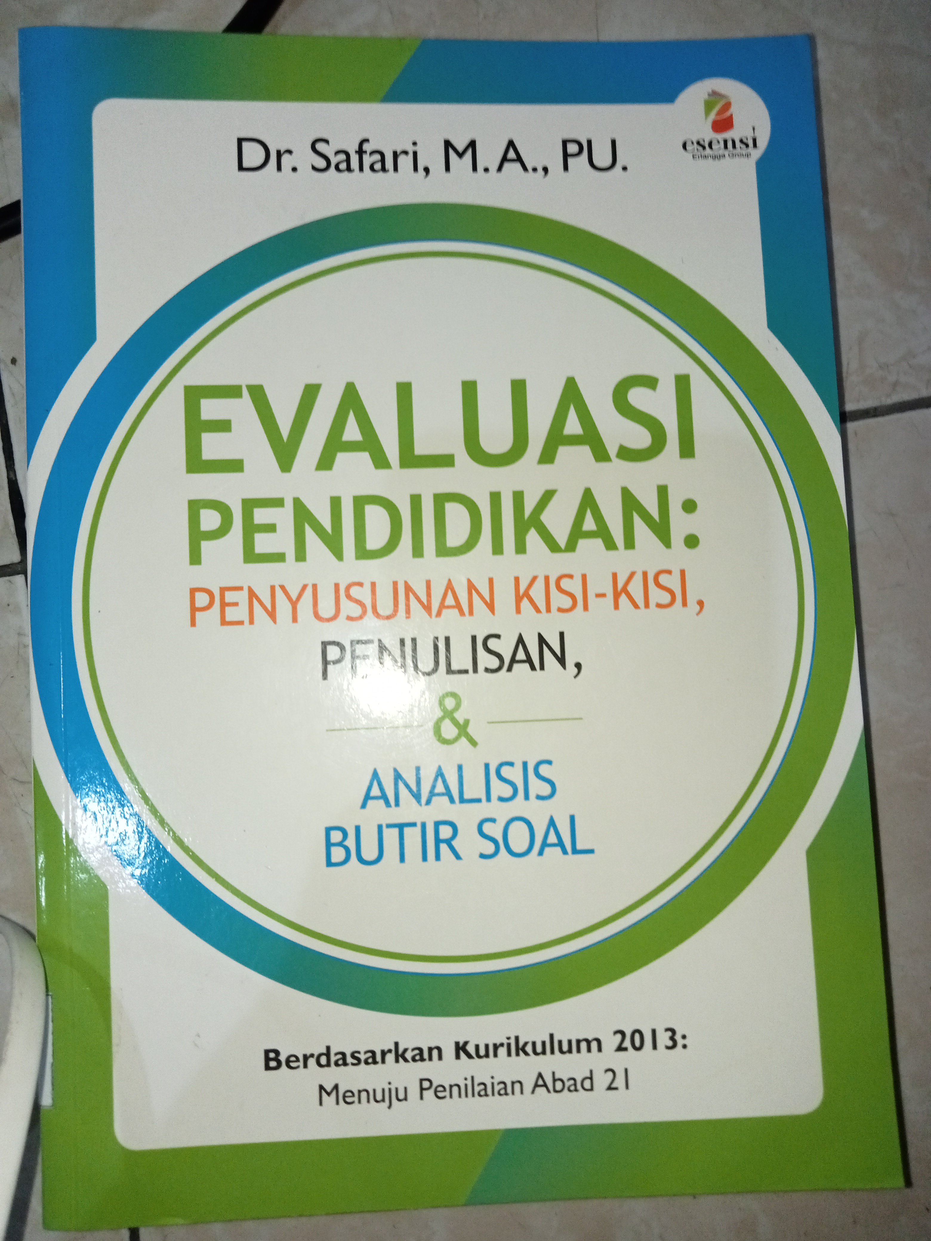 Evaluasi Pendidikan: Penyusunan kisi-kisi, Penulisan &amp; Analisis Butir SoalAnalisis 