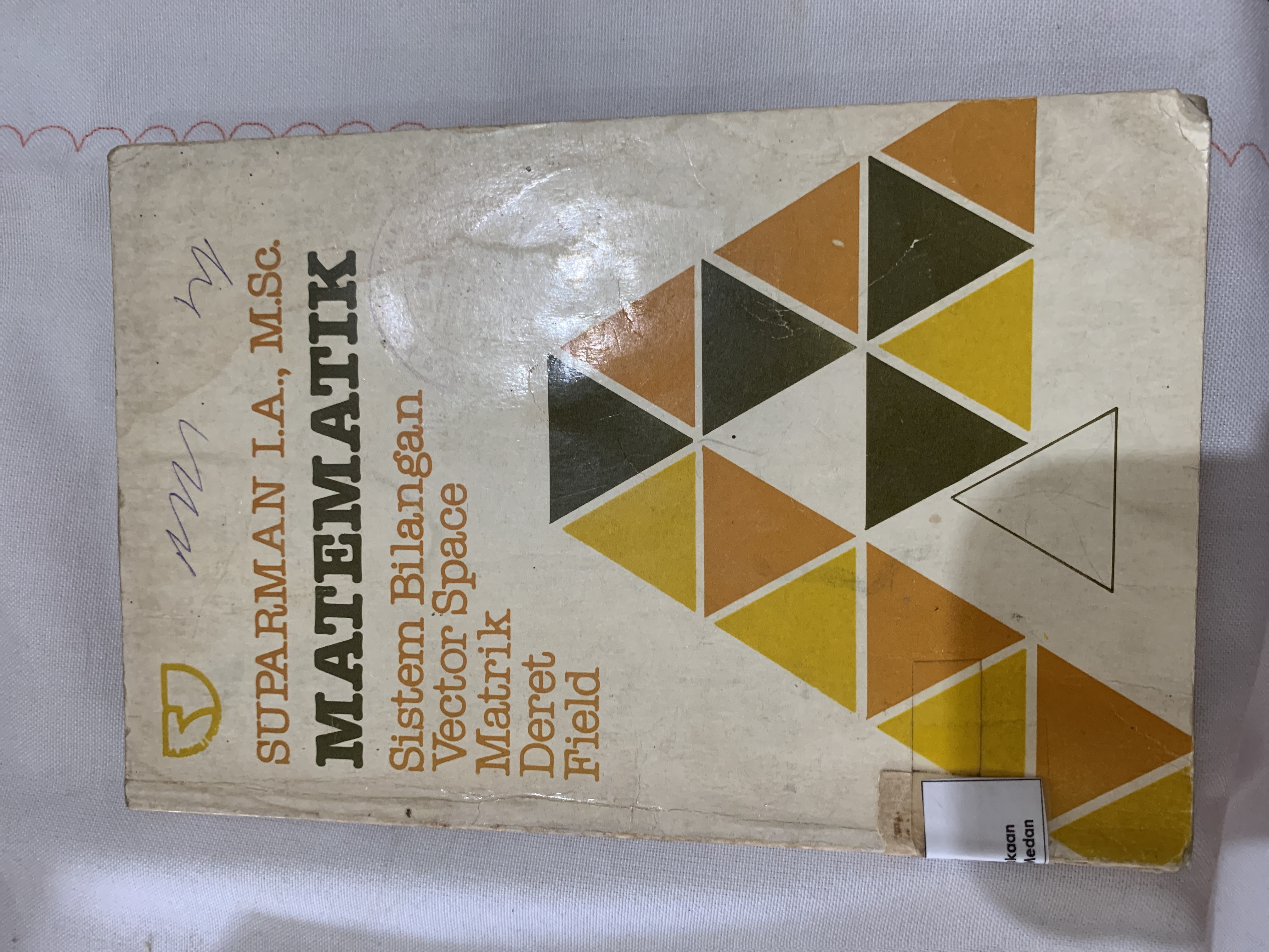 Matematik Sistem Bilangan Vector Space Matrik Deret Field