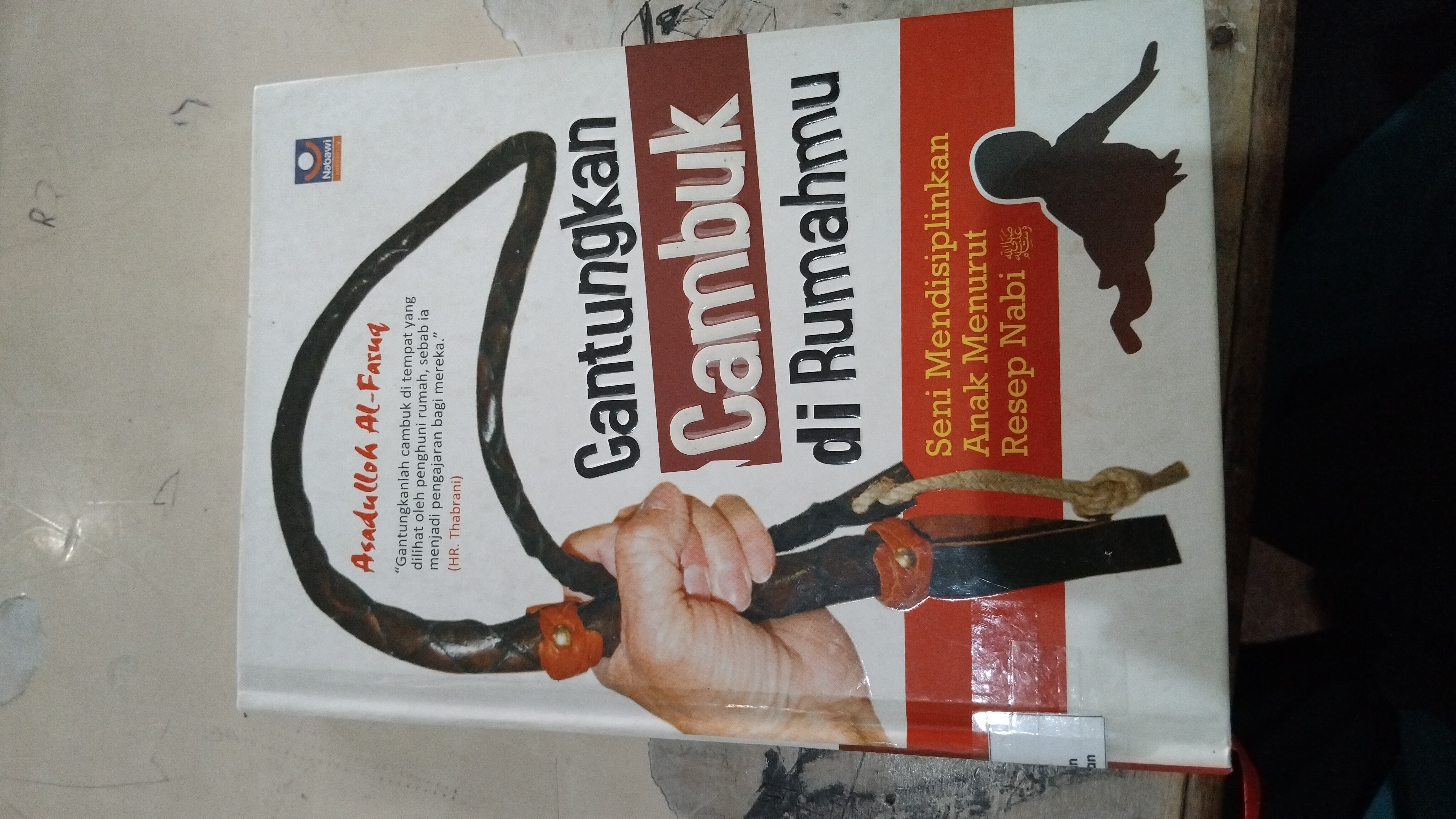 Gantungkan Cambuk Di Rumahmh