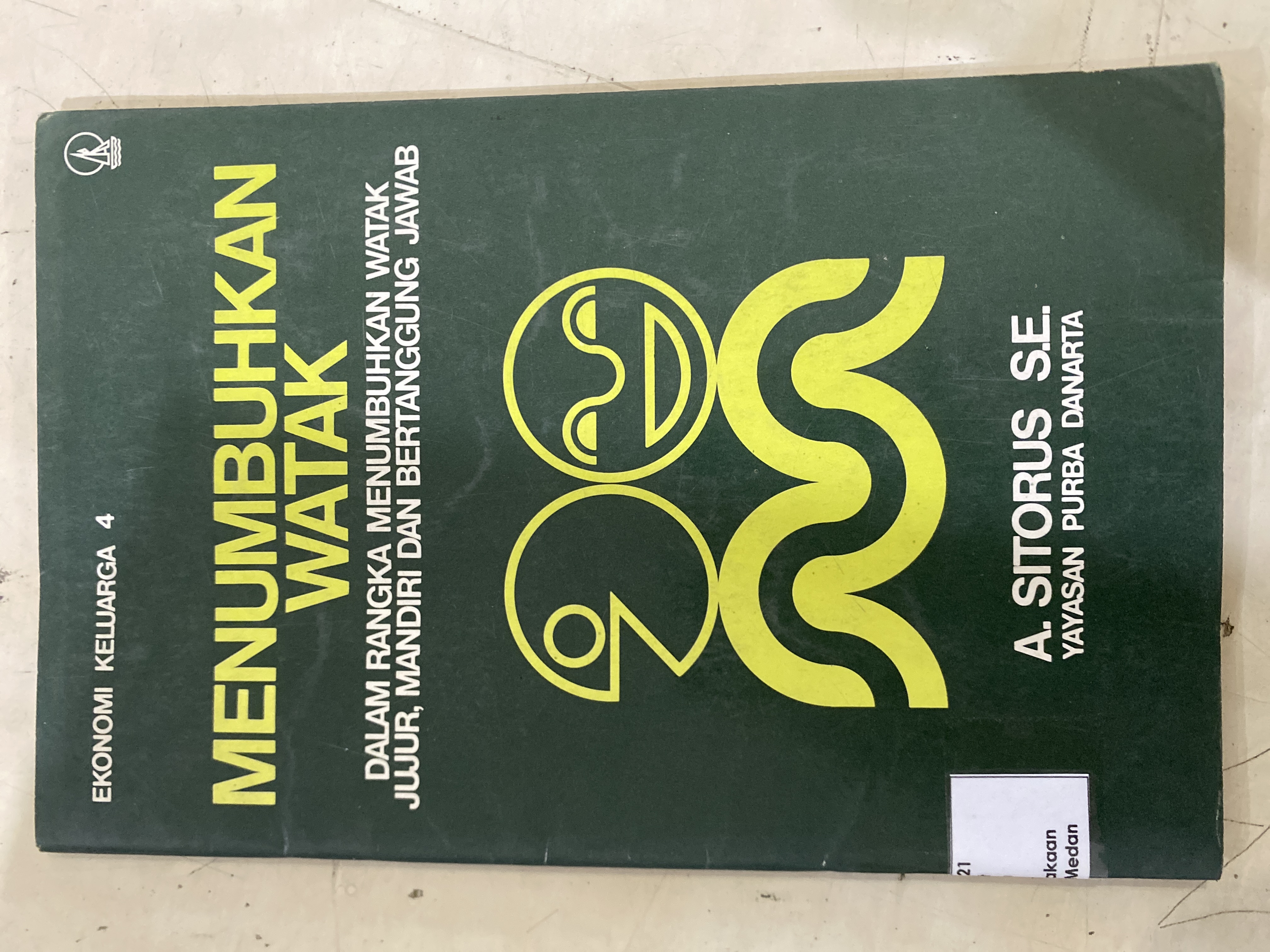 Menumbuhkan watak dalam rangka menumbuhkan watak jujur, mandiri dan bertanggung jawab