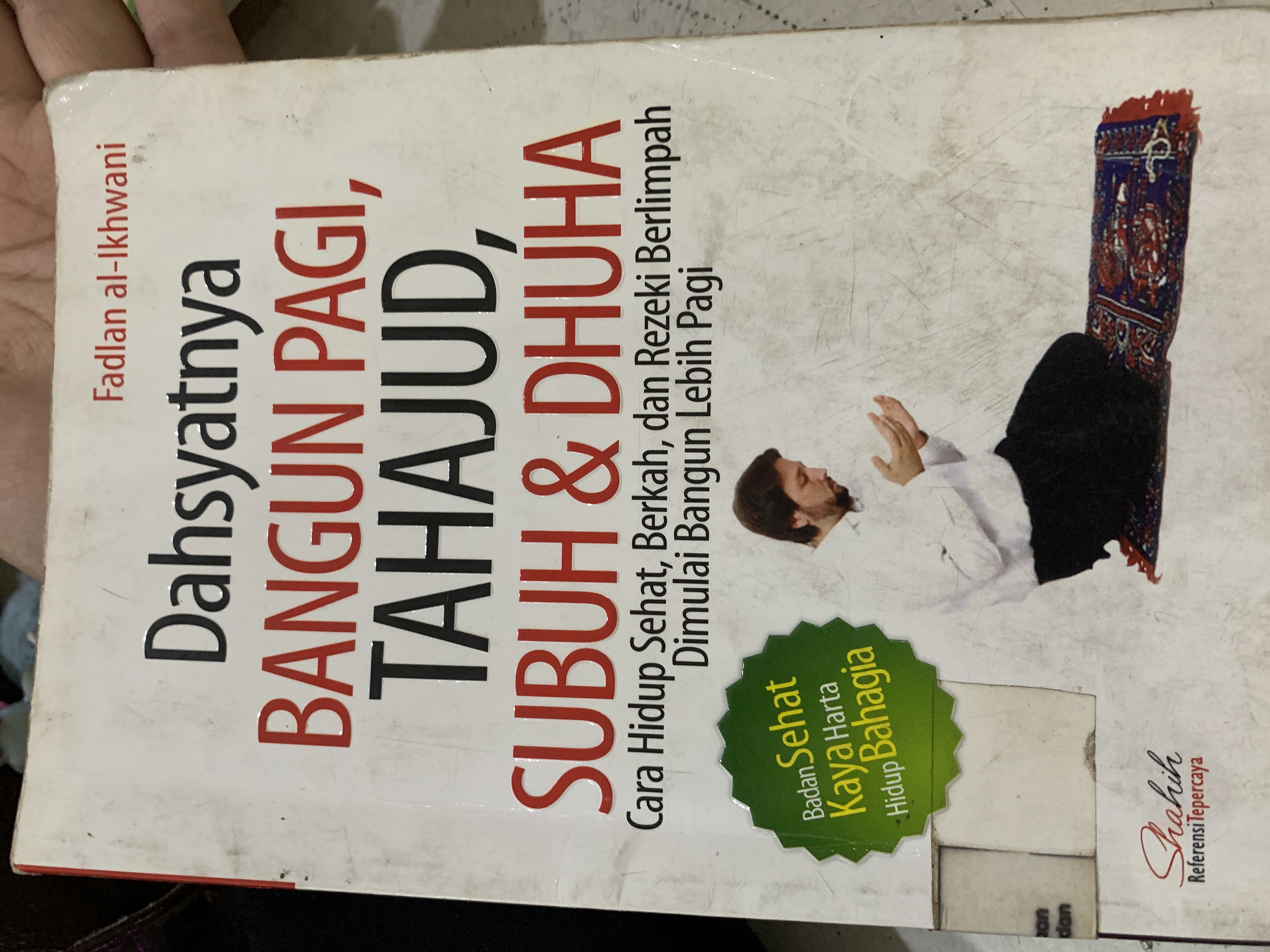 Dahsyatnya bangun pagi tahajud subuh &amp; dhuha