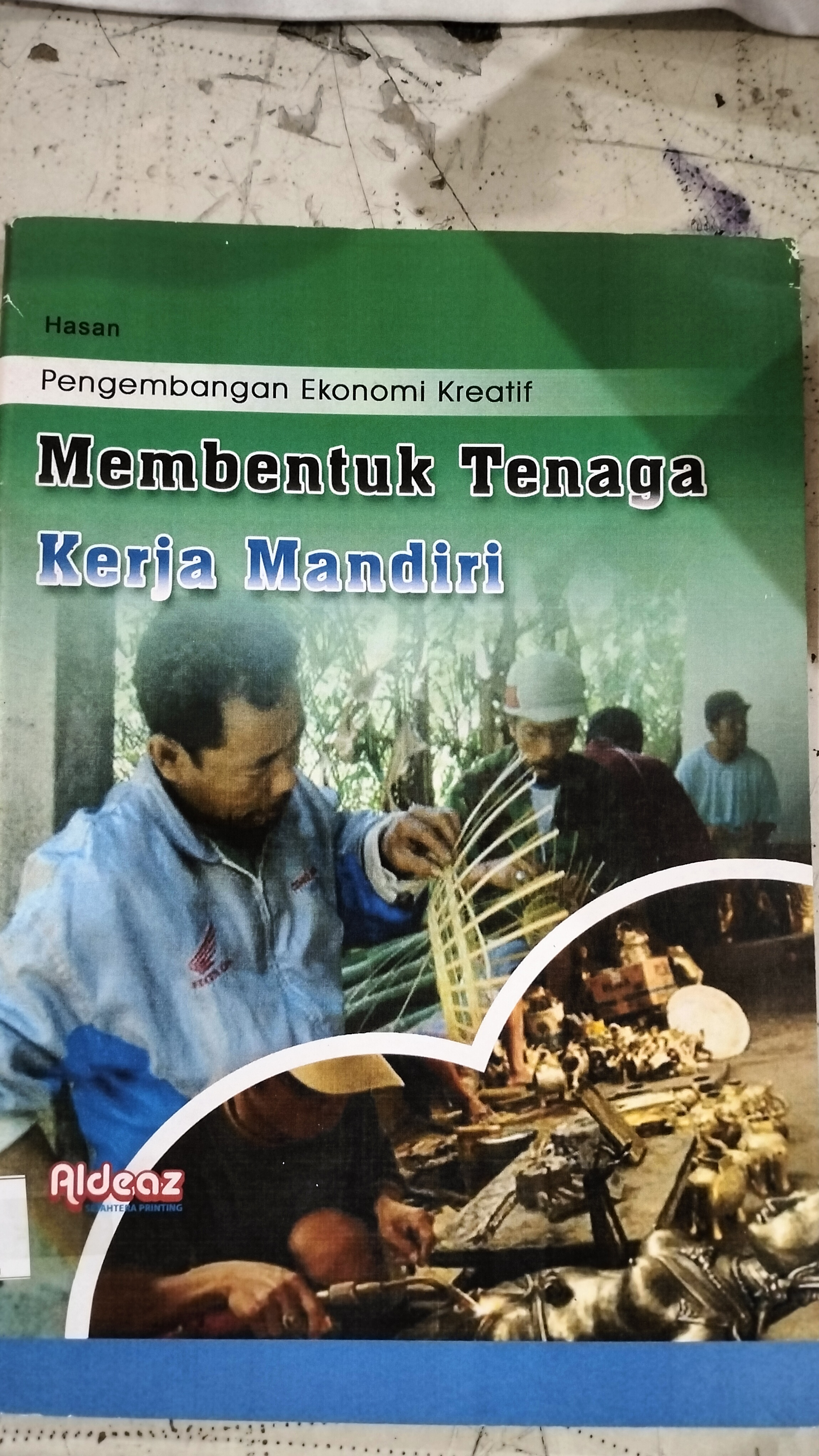 Membentuk Tenaga Kerja Mandiri 