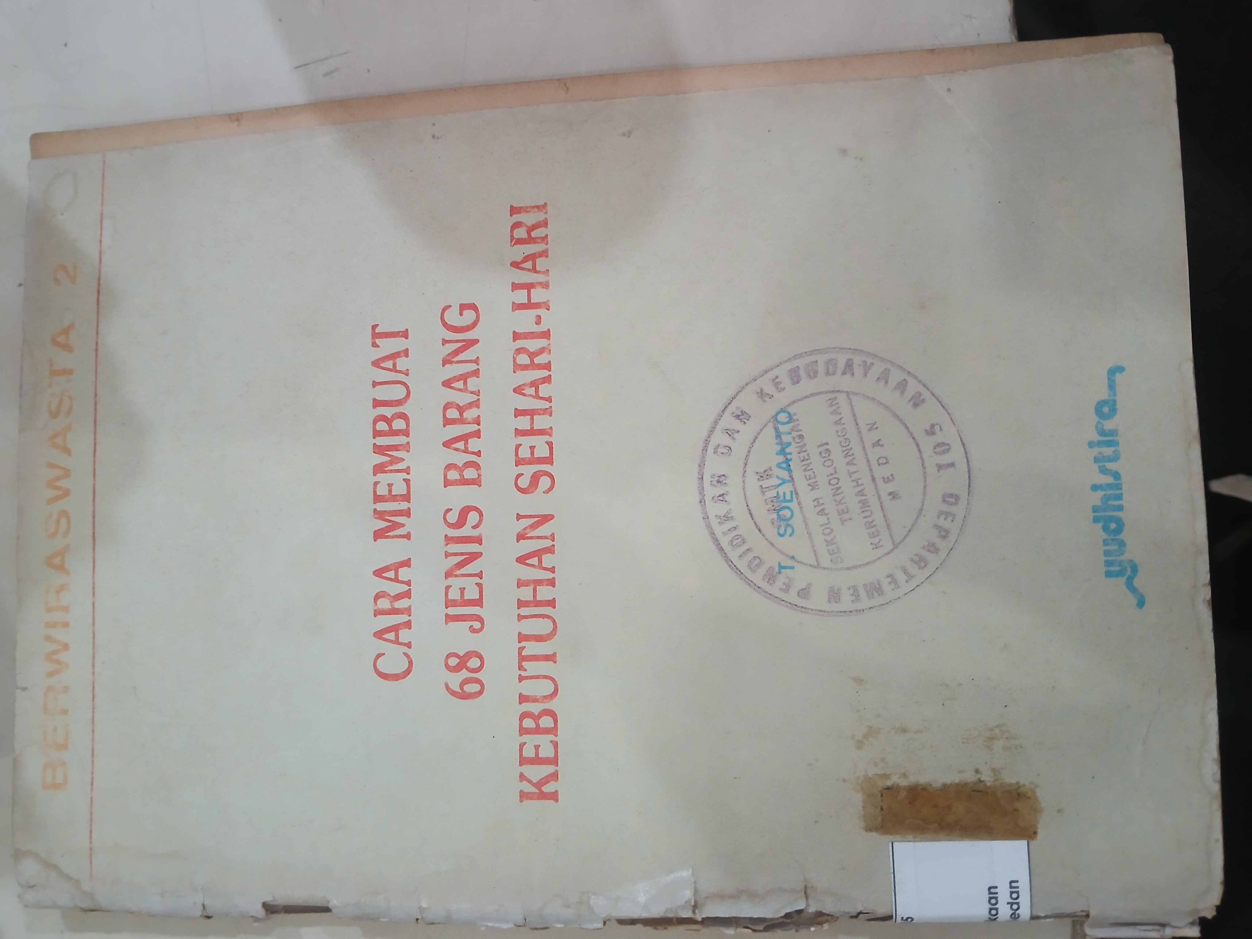 Cara Membuat 68 Jenis Barang Kebutuhan Sehari-hari