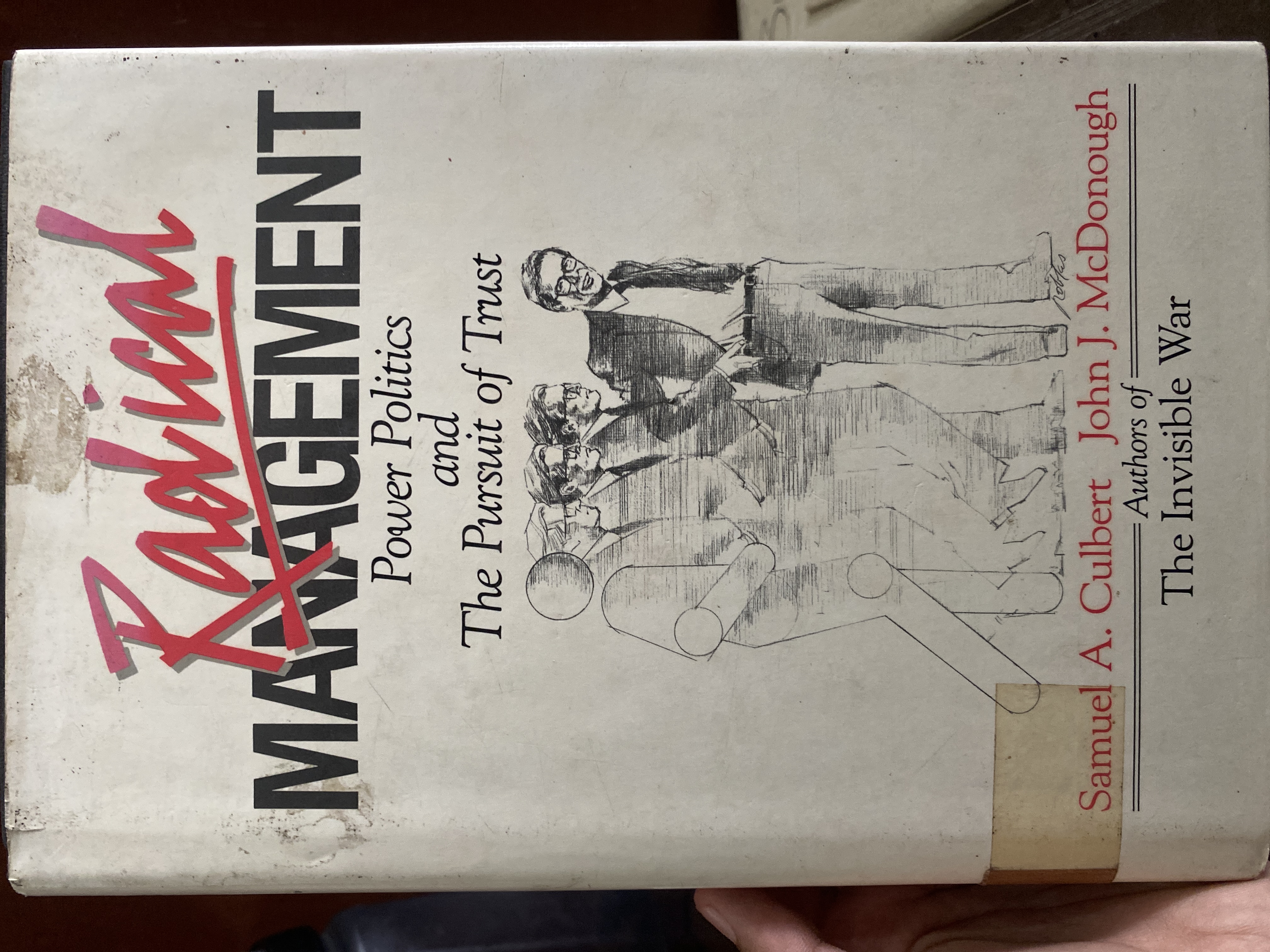 Radical Management Power Politics and The Pursuit of Trust