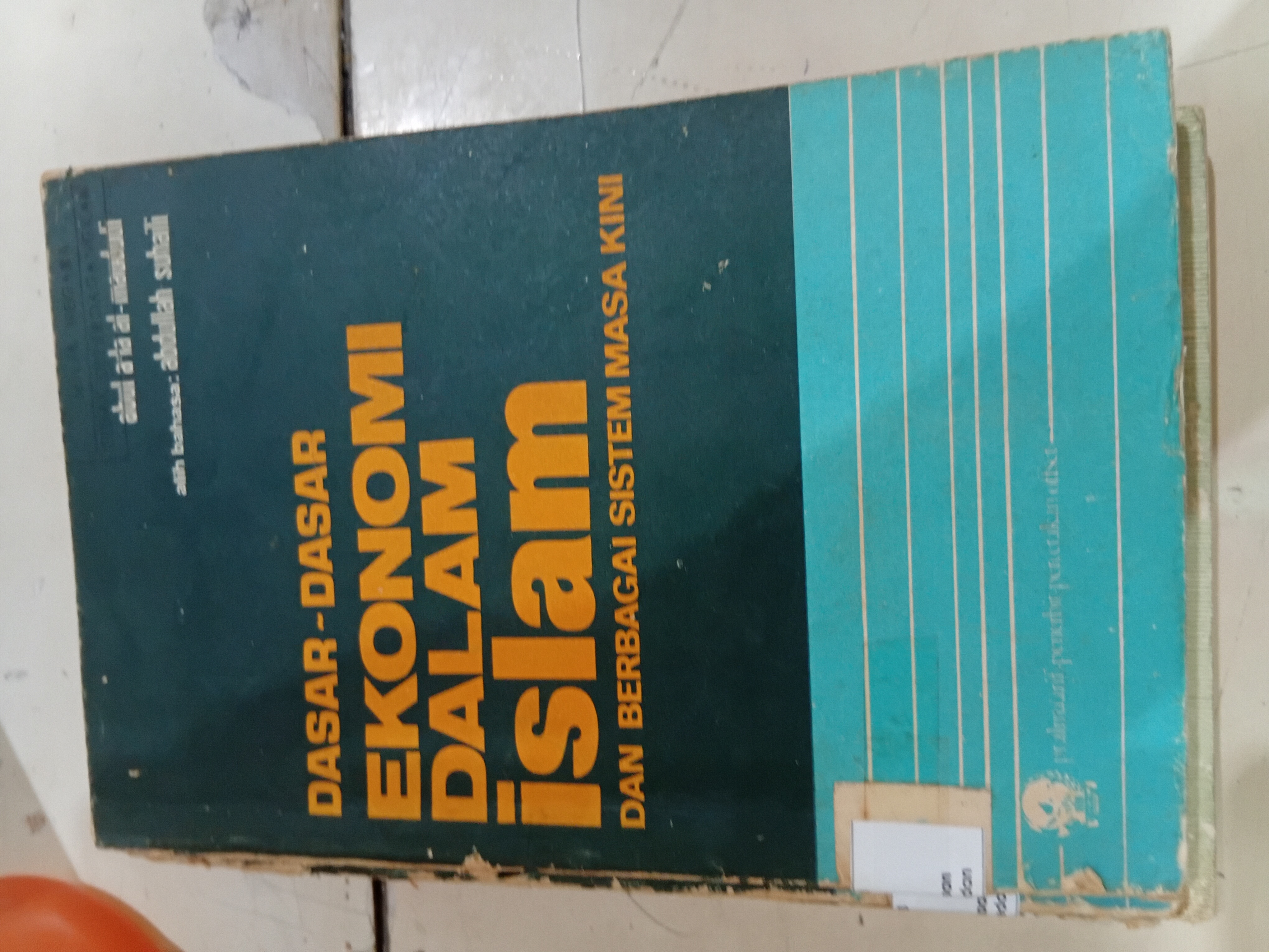 Dasar-dasar ekonomi dalam islam dan berbagai sistem masa kini