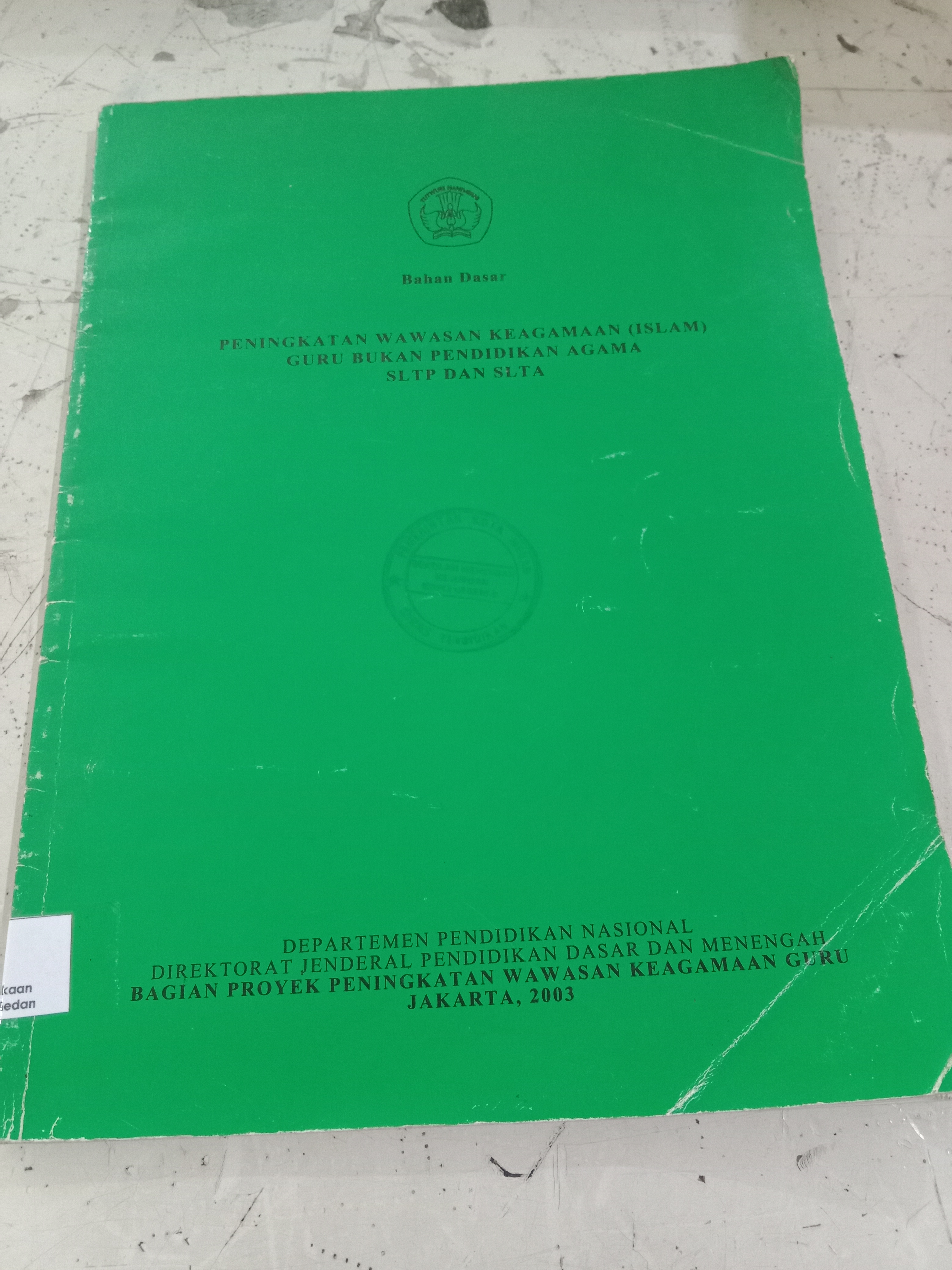 Peningkatan wawasan keagamaan (islam) guru bukan pendidikan agama SLTP dan SLTA 