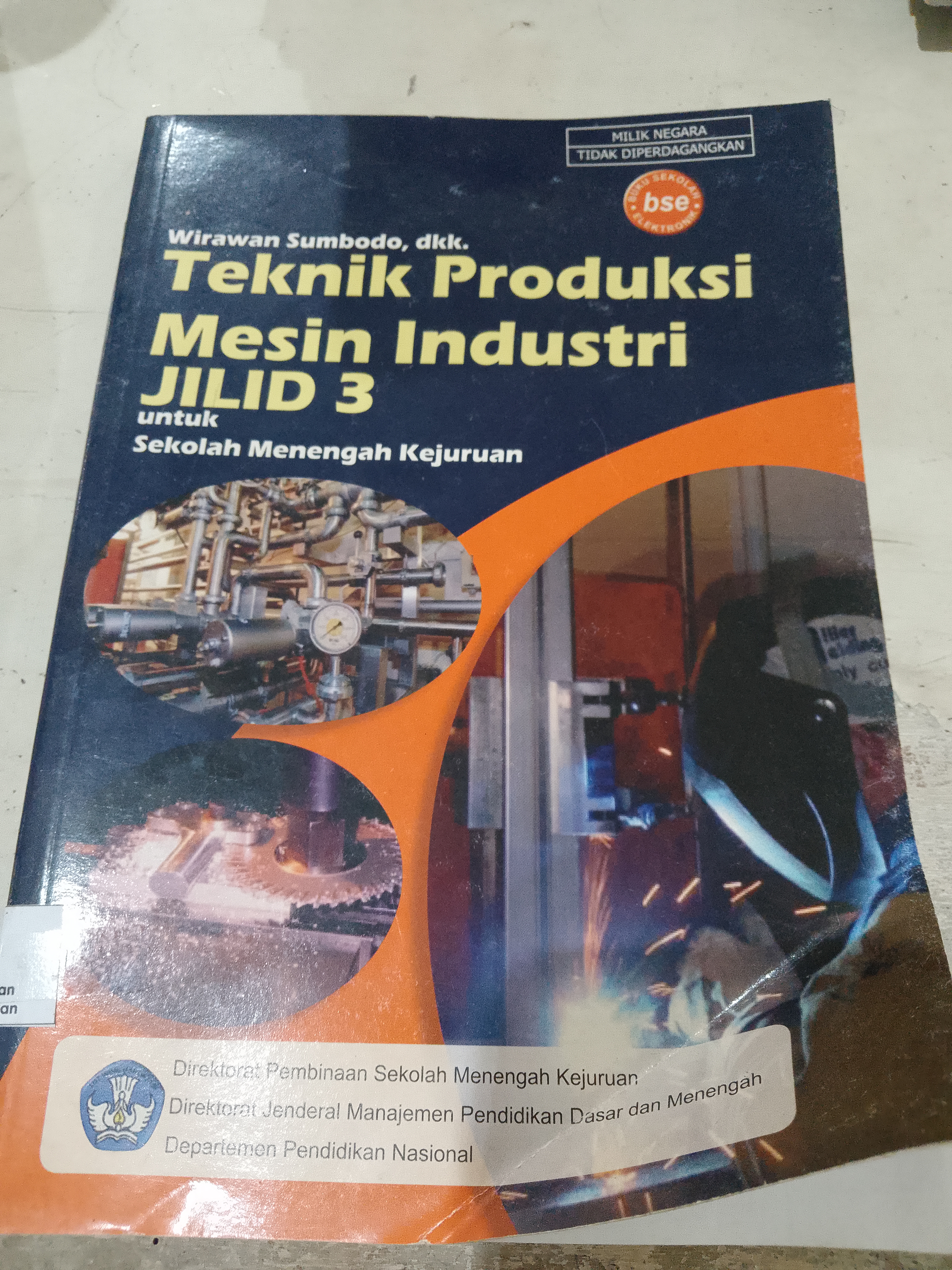 Teknik produksi mesin industri jilid 3