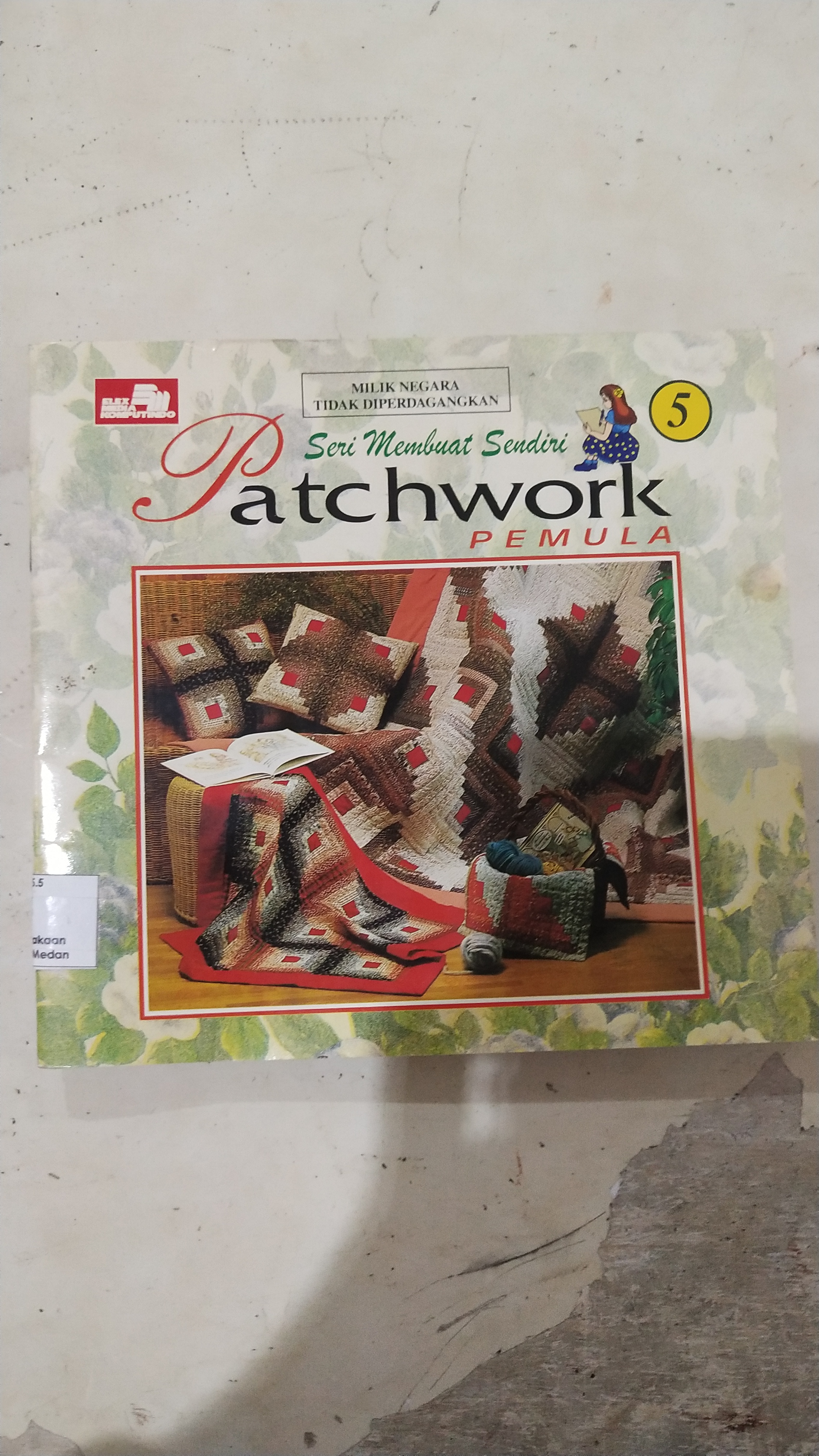 Seri Membuat Sendiri Patchwork Pemula jilid 5
