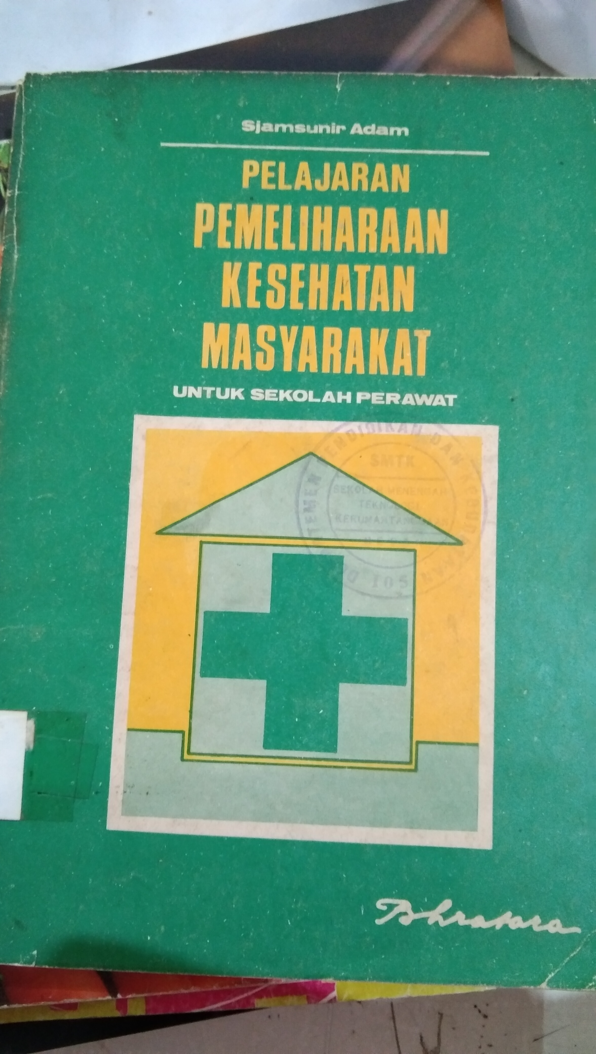 Pelajaran pemeliharaan kesehatan masyarakat(untuk sekolah perawat)