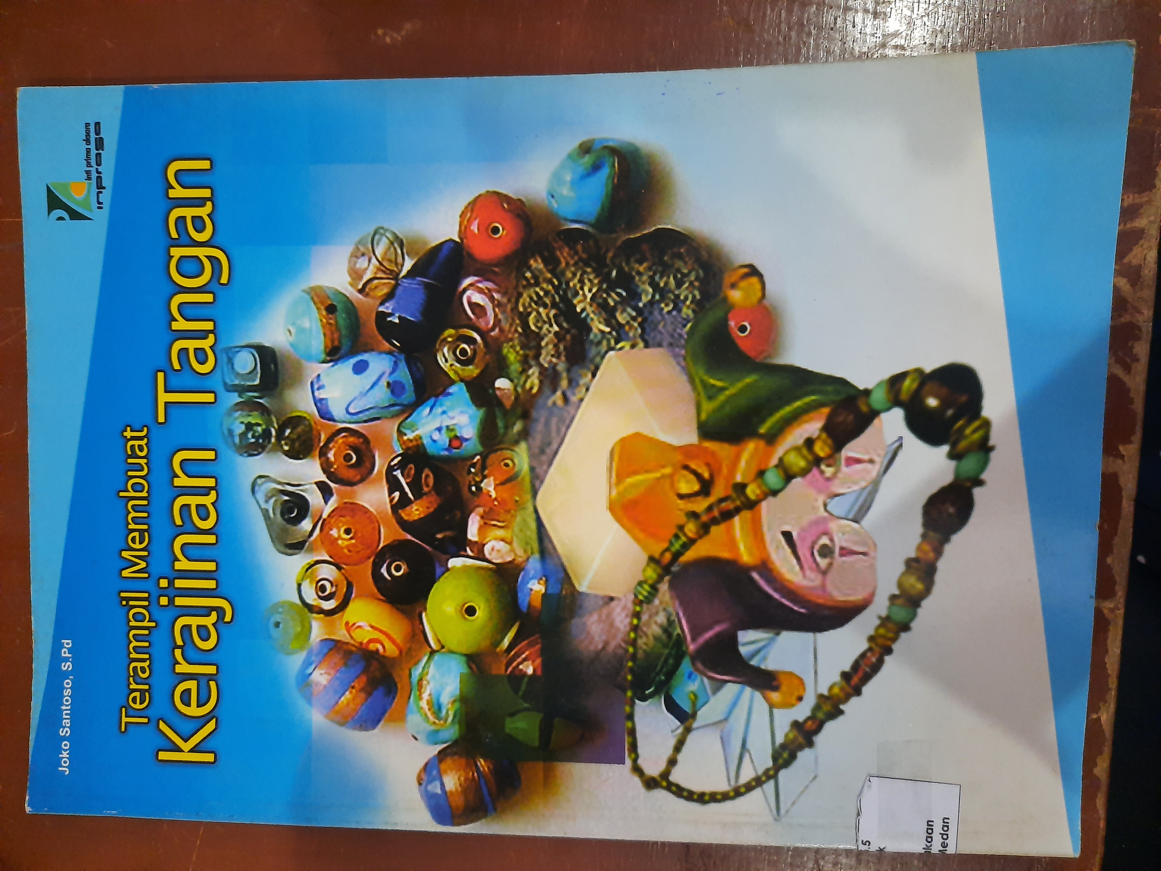 Terampil Membuat Kerajinan Tangan 