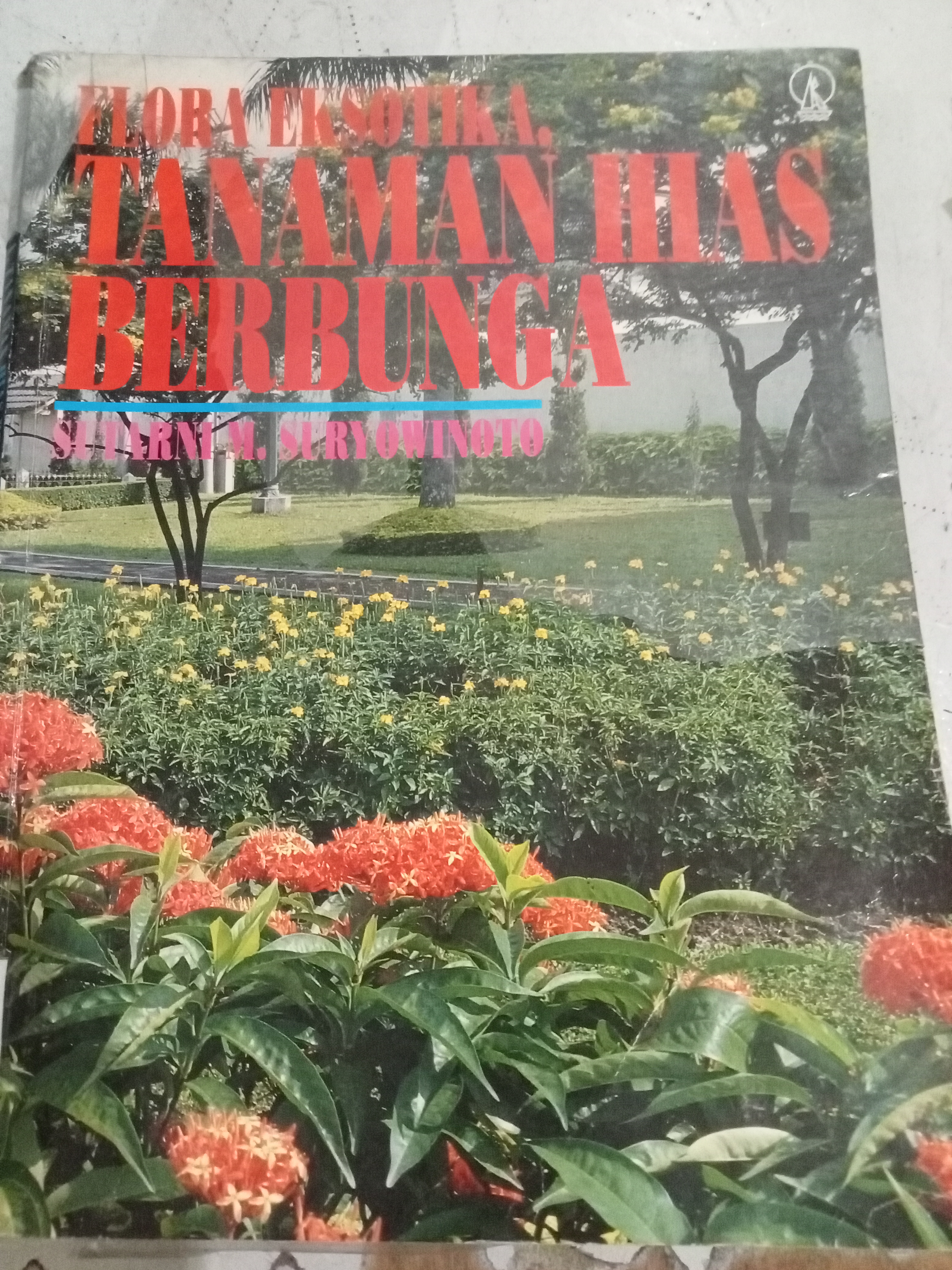 Flora Eksotika, Tanaman Hias Berbunga 