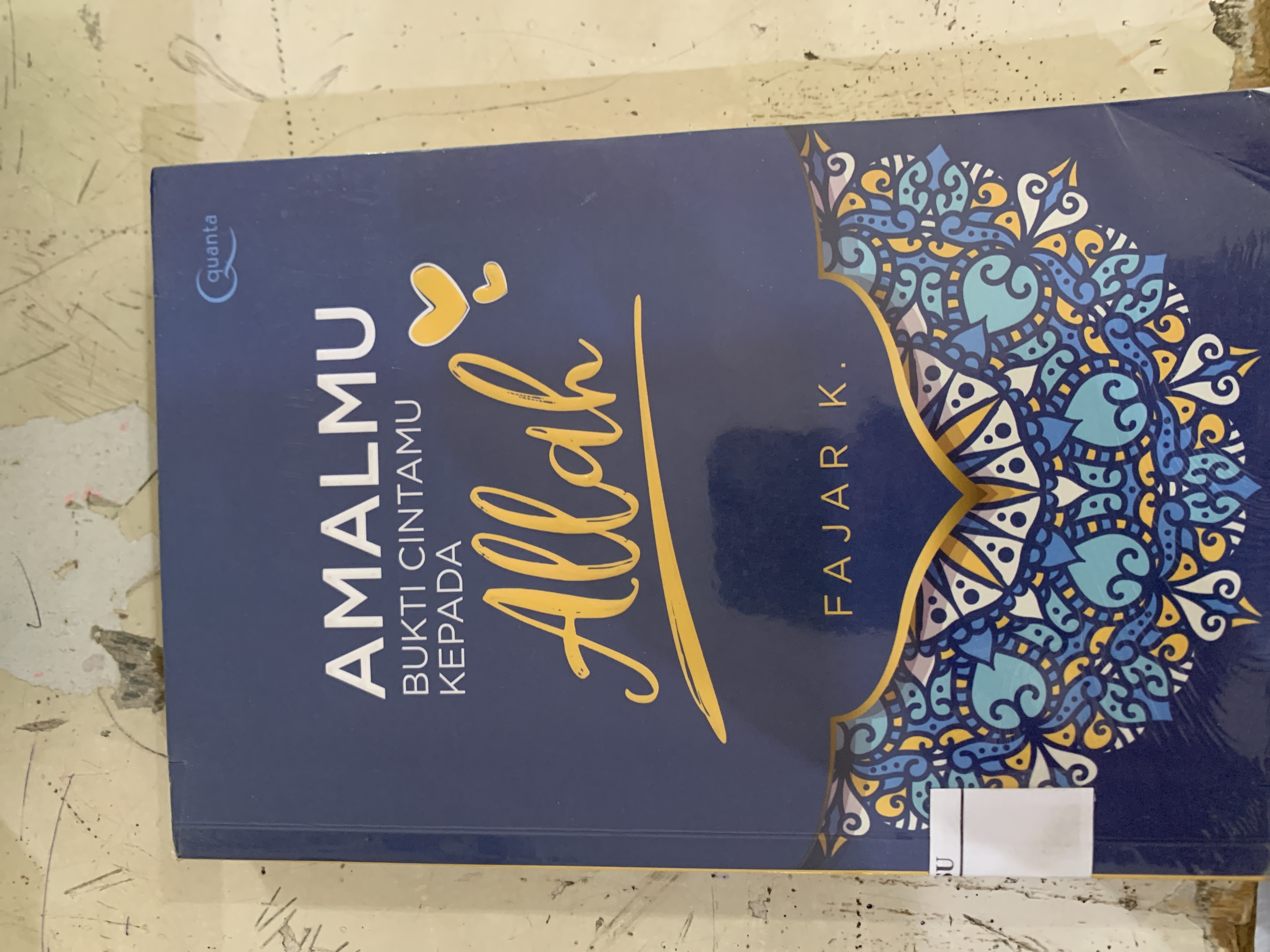 Amalmu Bukti Cintamu Kepada Allah