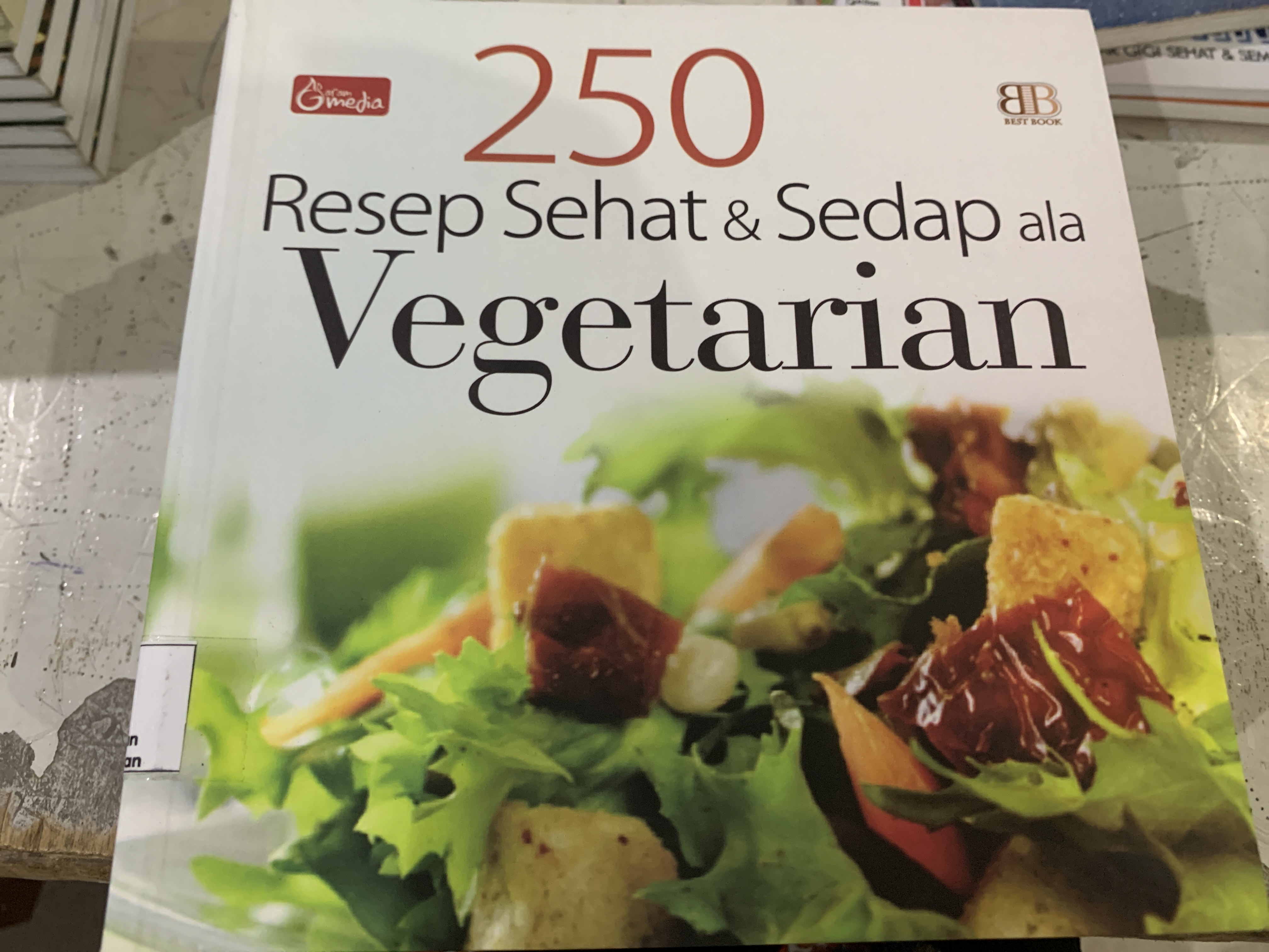 250 Resep Sehat &amp; Sedap ala Vegetarian