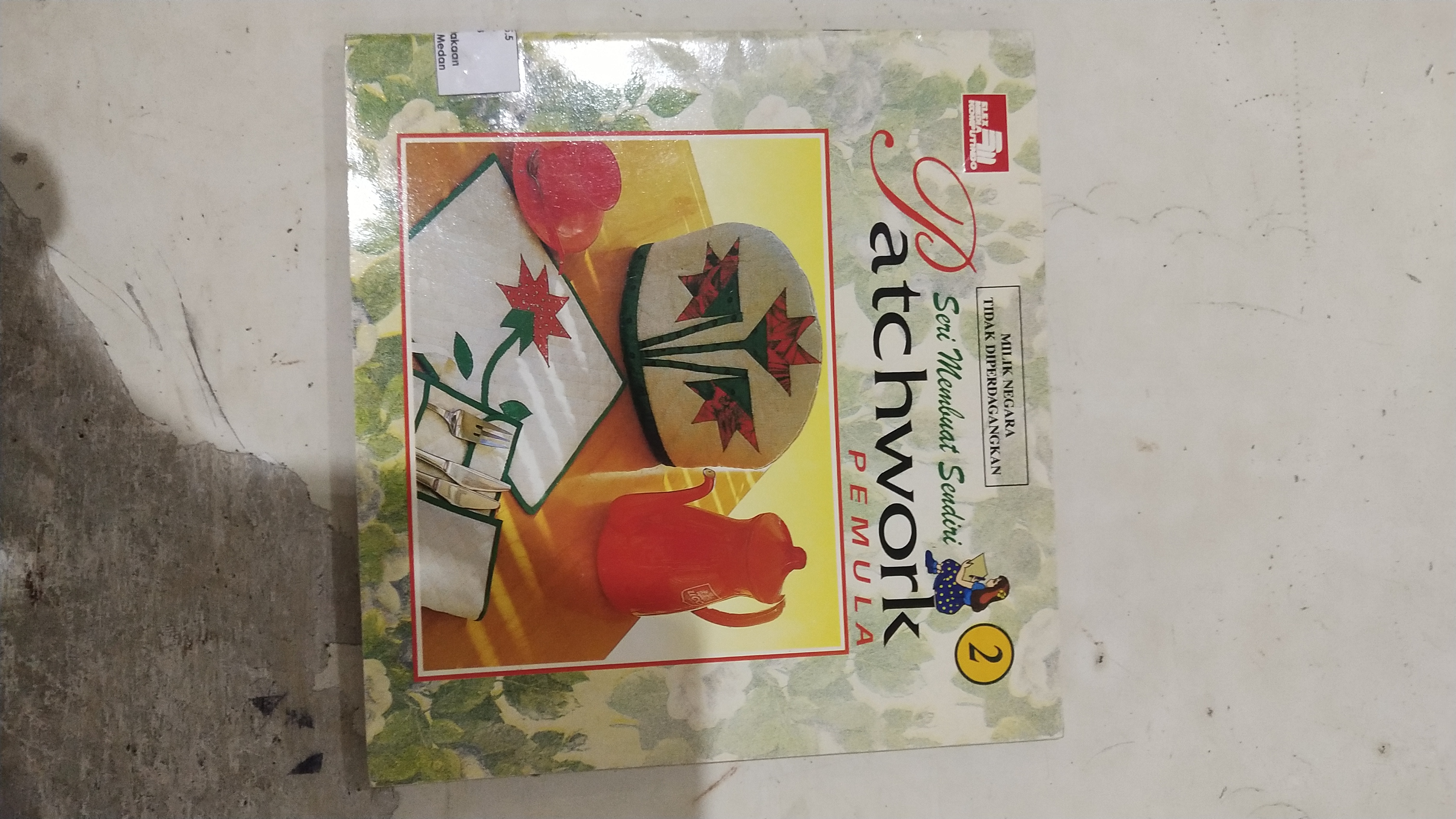 Seri Membuat Sendiri Patchwork Pemula jilid 2