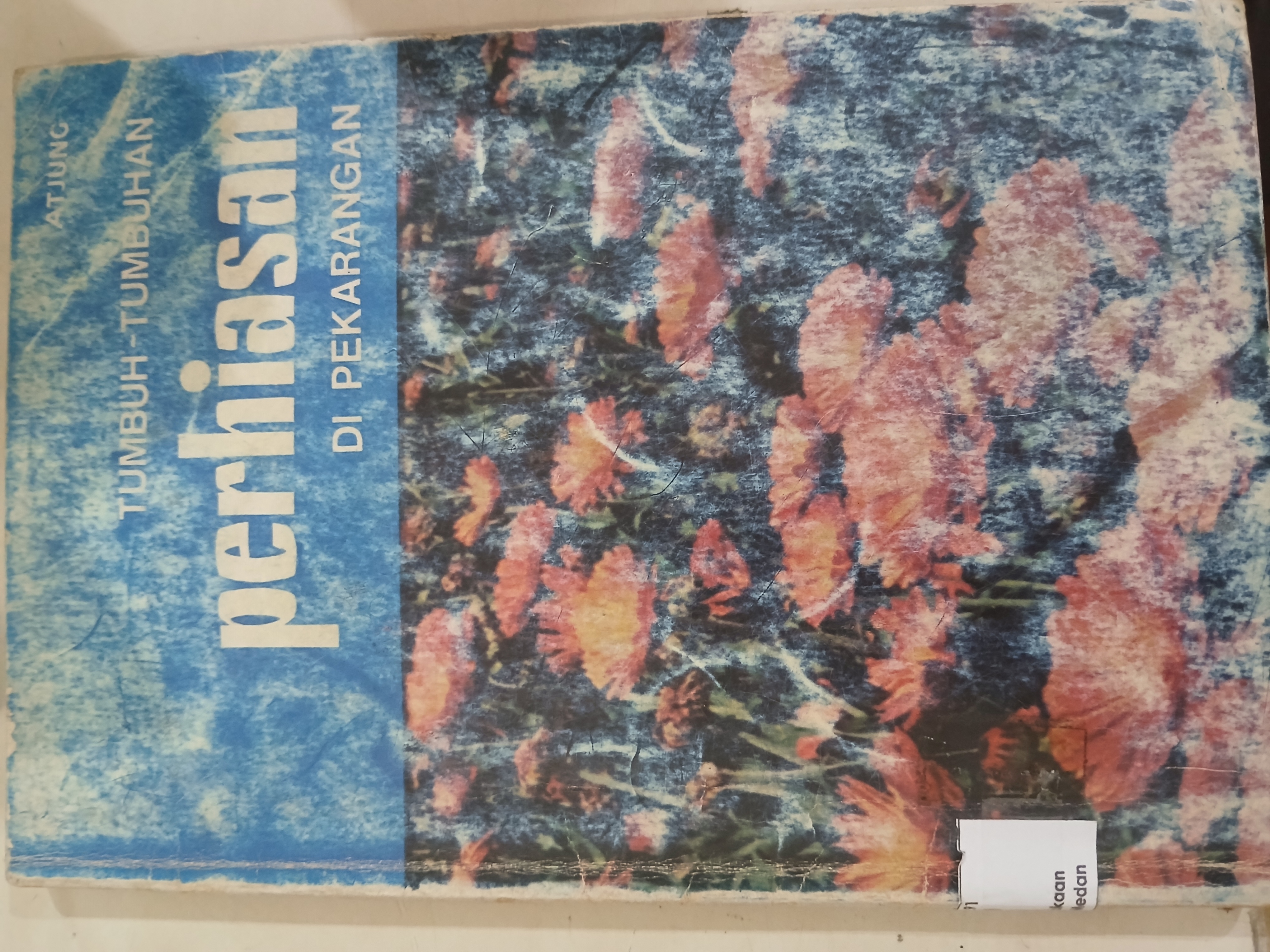 Tumbuh-Tumbuhan Perhiasan di Pekarangan