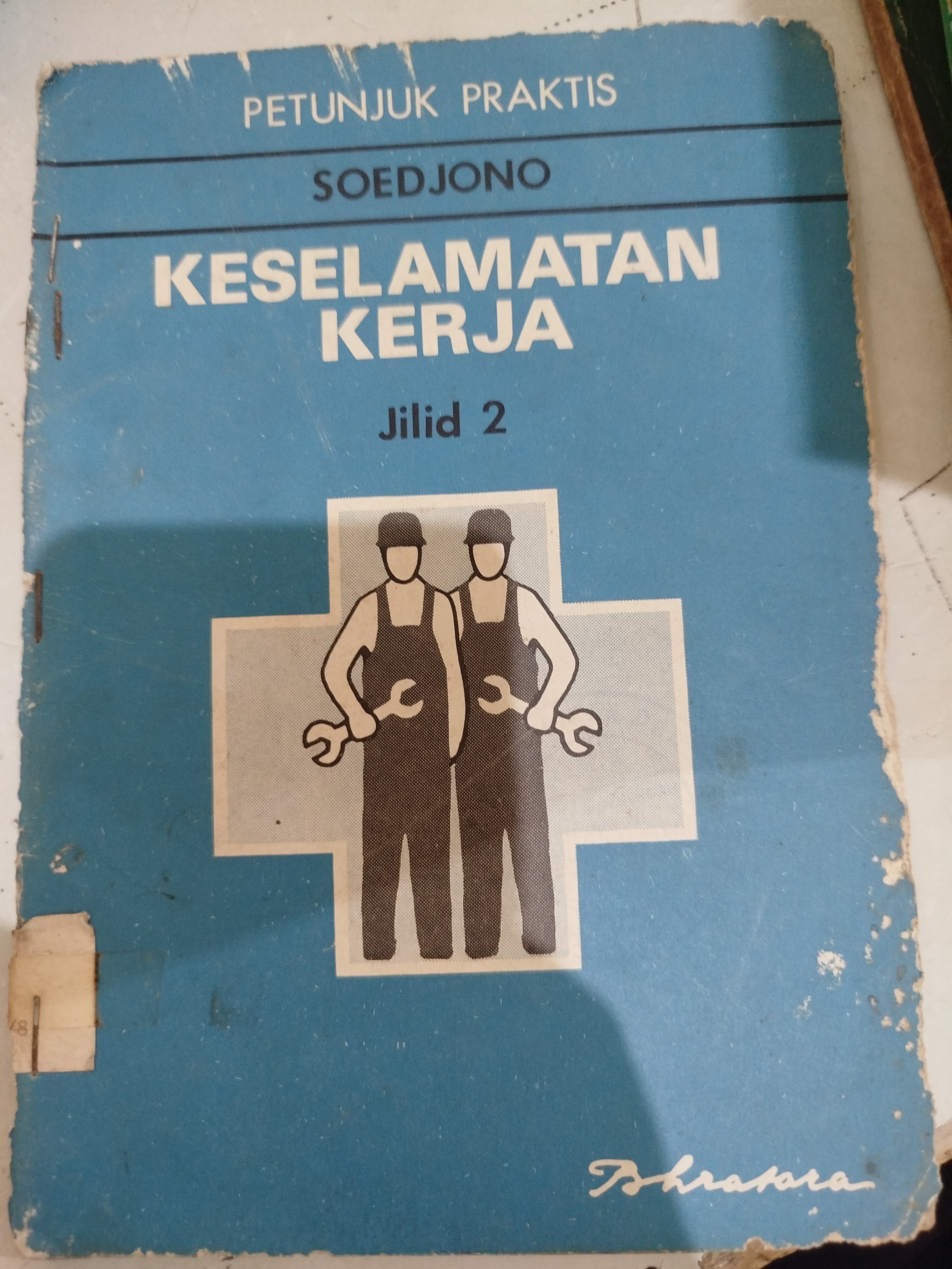 KESELAMATAN KERJA II