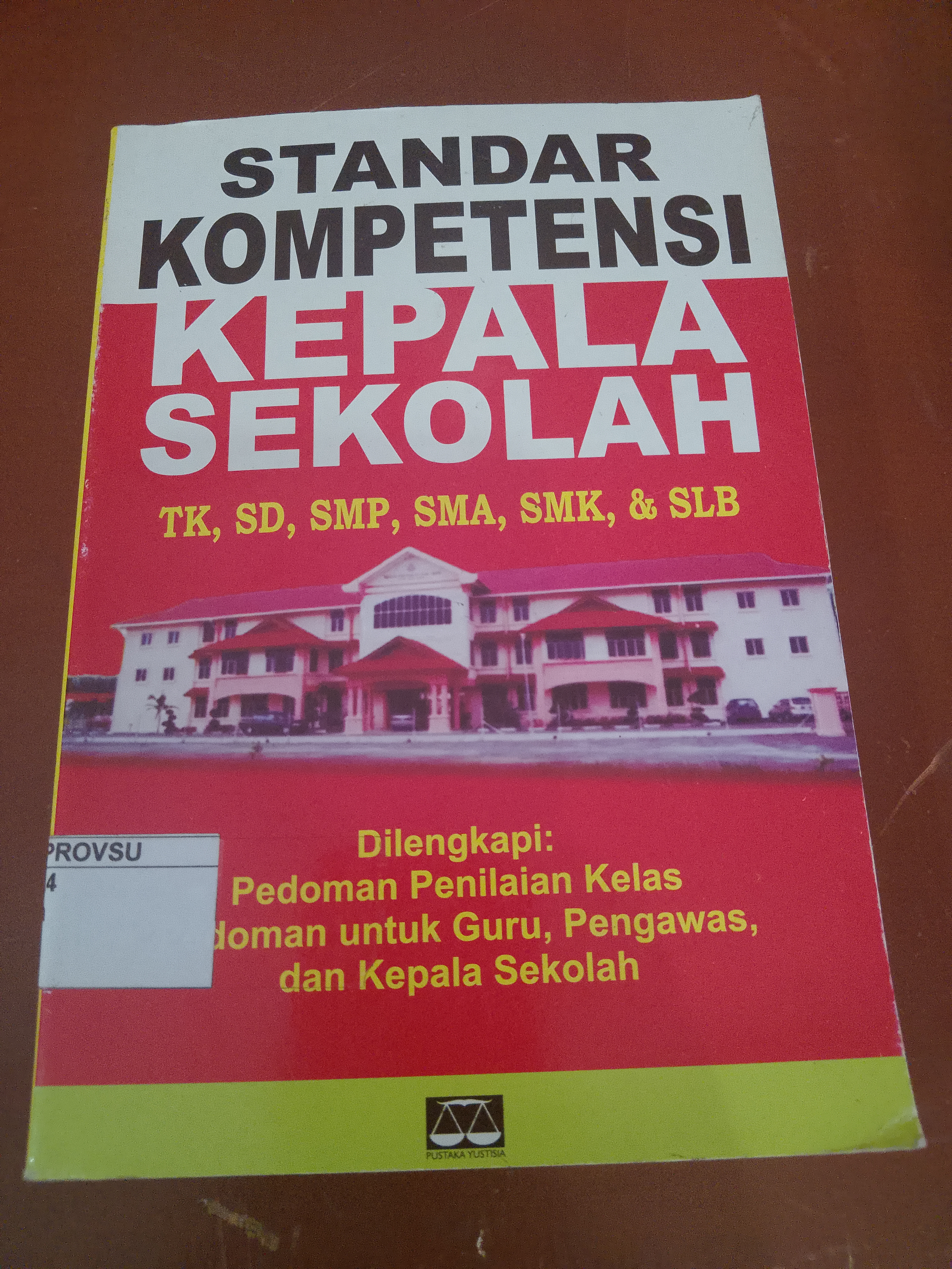 Standar kompetensi kepala Sekolah TK, SD, SMP SMA, SMK &amp; SLB