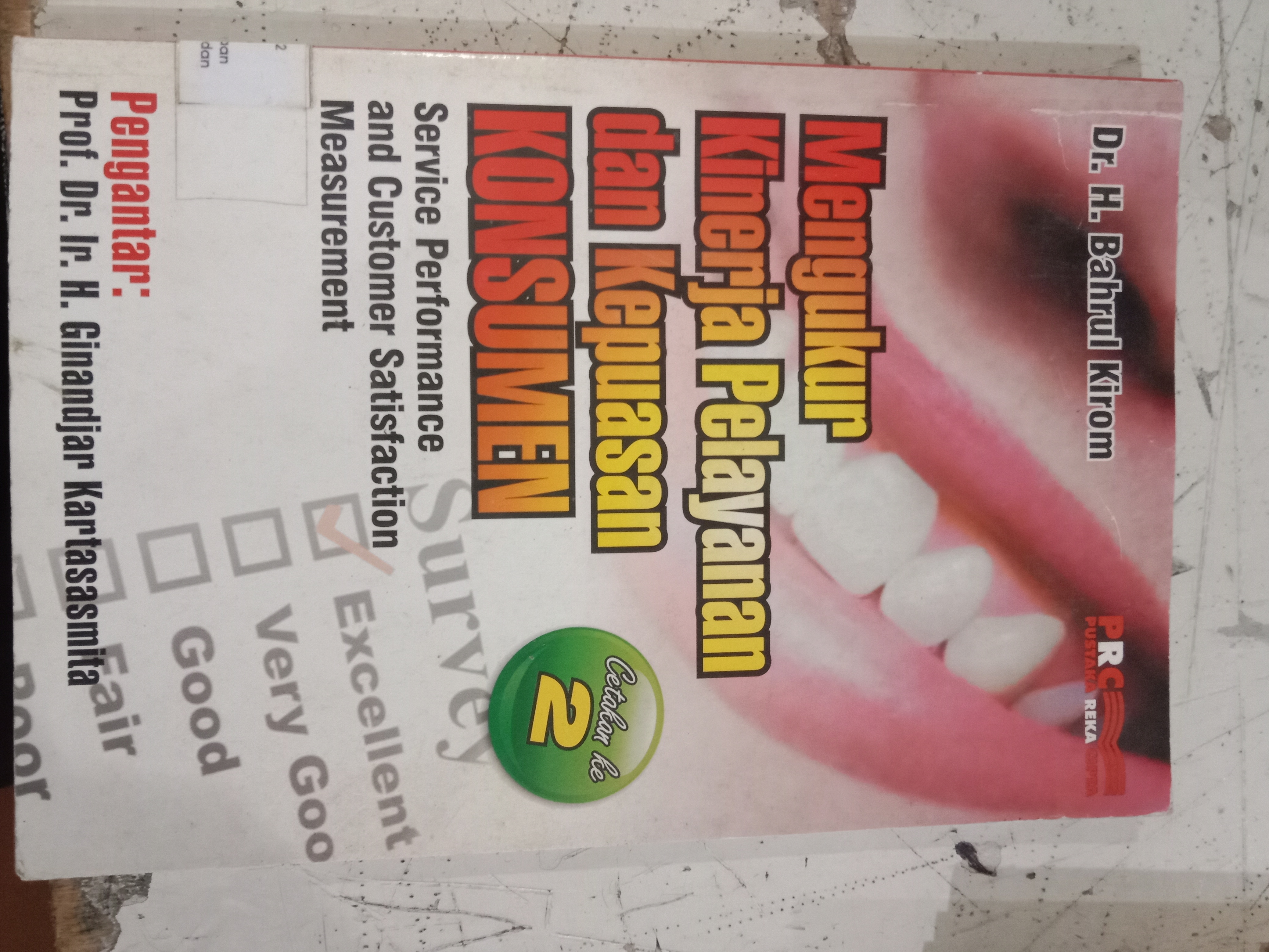 Mengukur kinerja pelayanan dan kepuasan konsumen