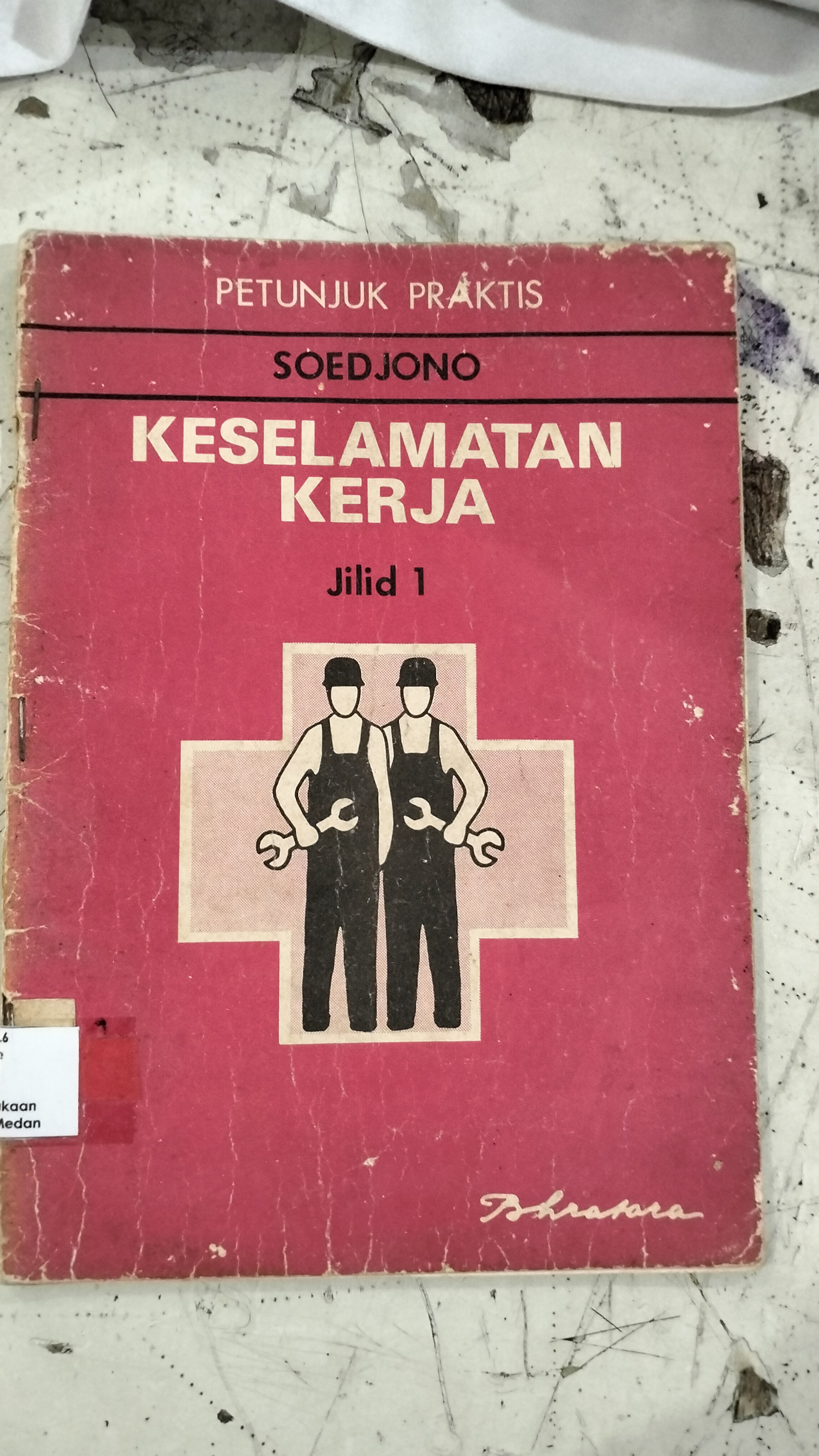 Keselamatan Kerja Jilid 1