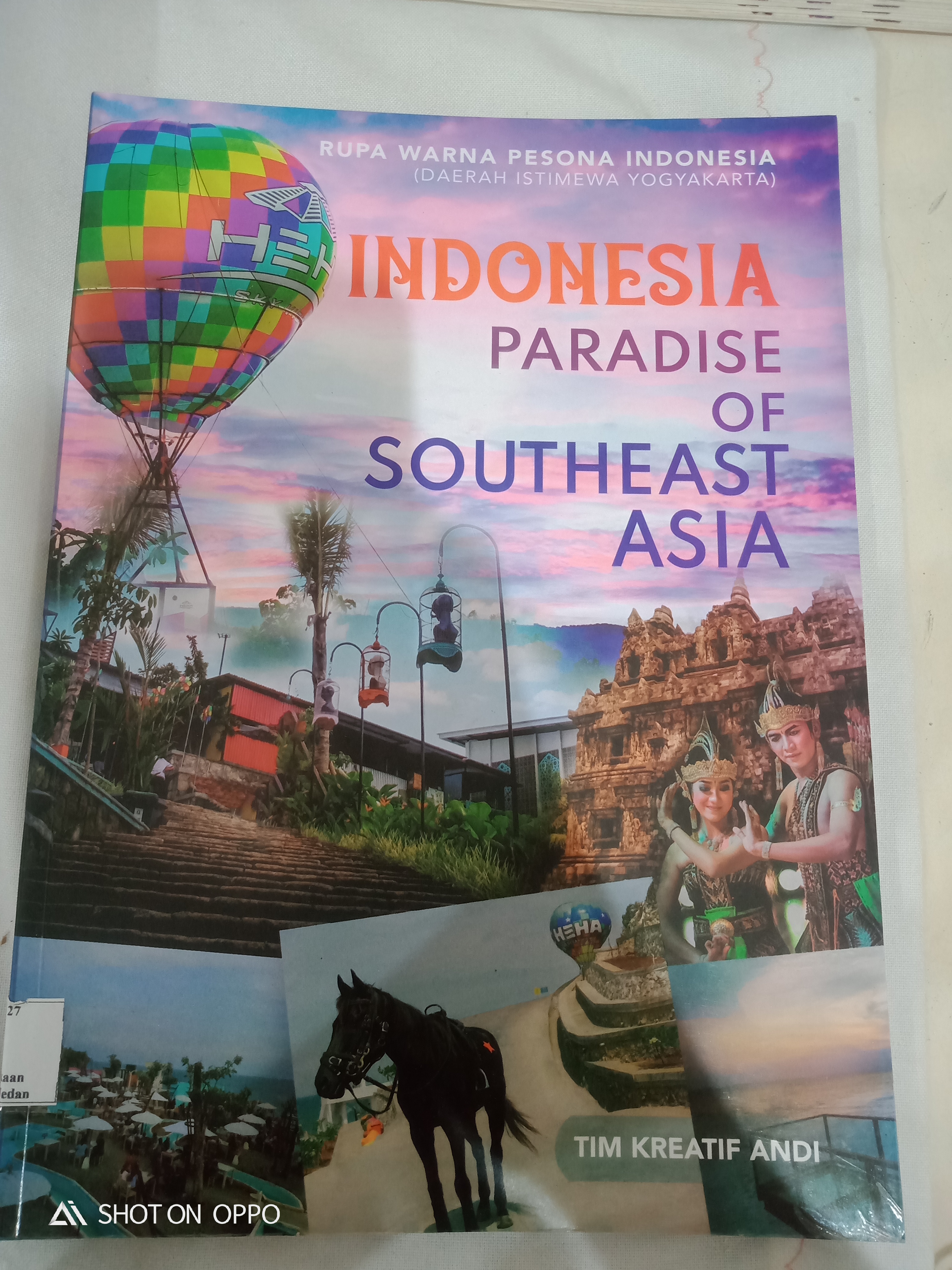 INDONESIA PARADISE OF SOUTHEAST ASIA