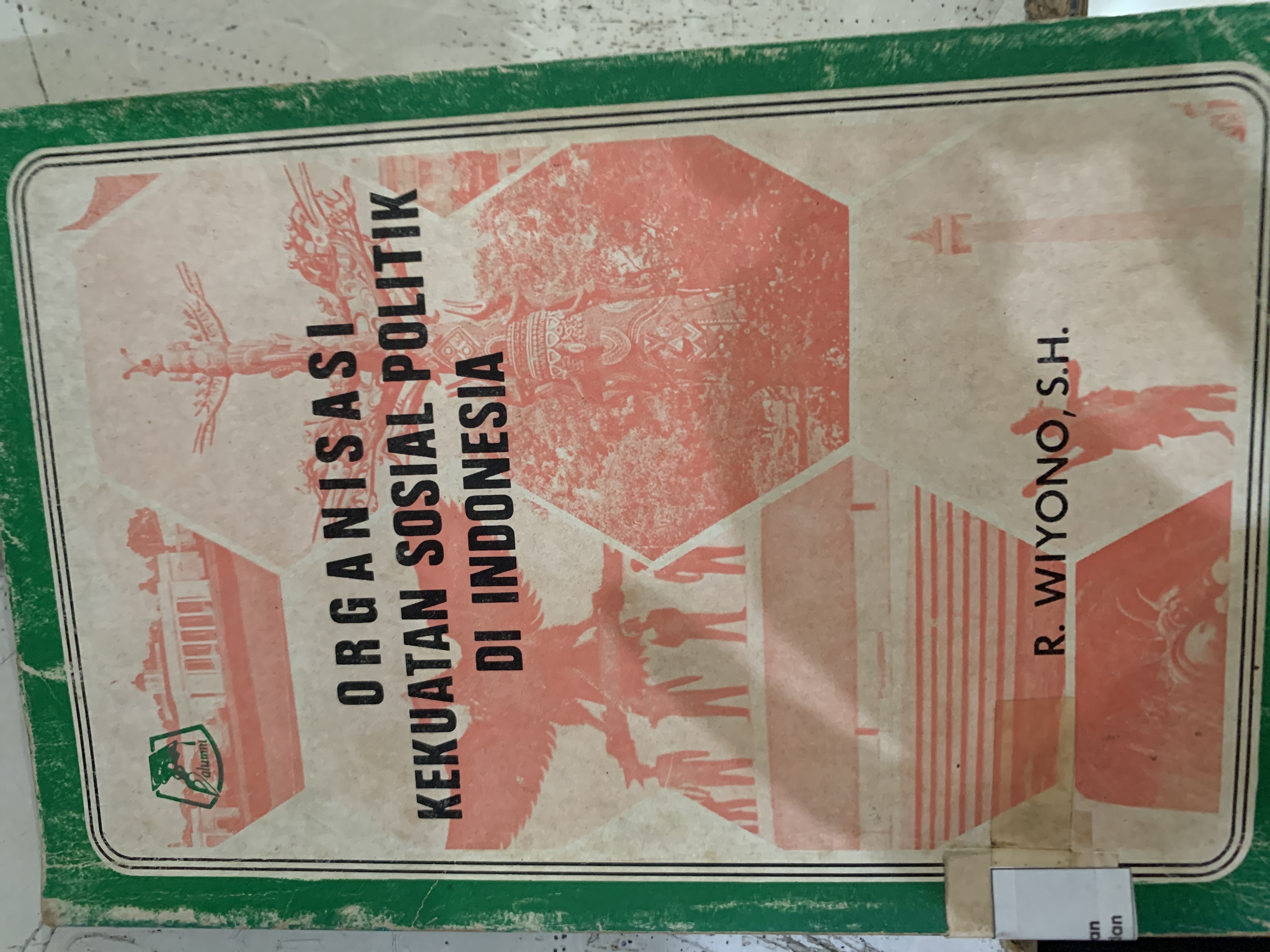 Organisasi Kekuatan Sosial Politik Di Indonesia