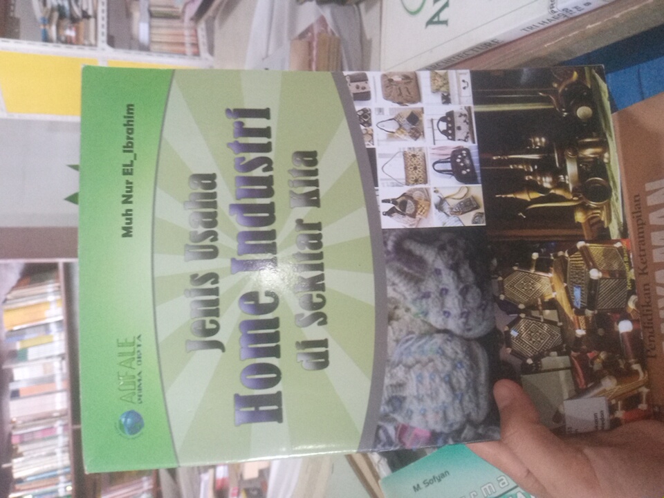 Jenis Usaha Home Industri di Sekitar Kita