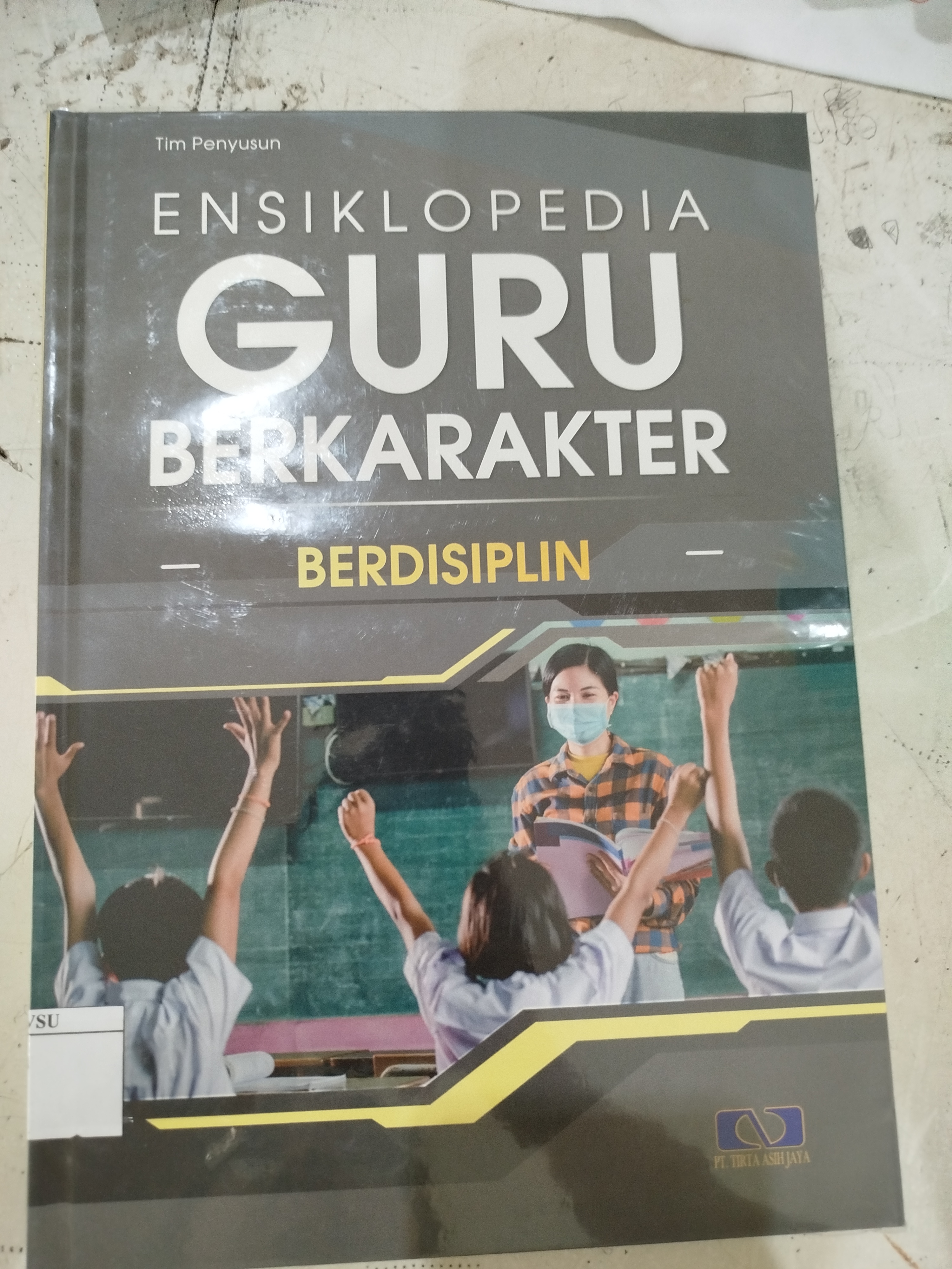 Ensiklopedia Guru Berkarakter -Disiplin-
