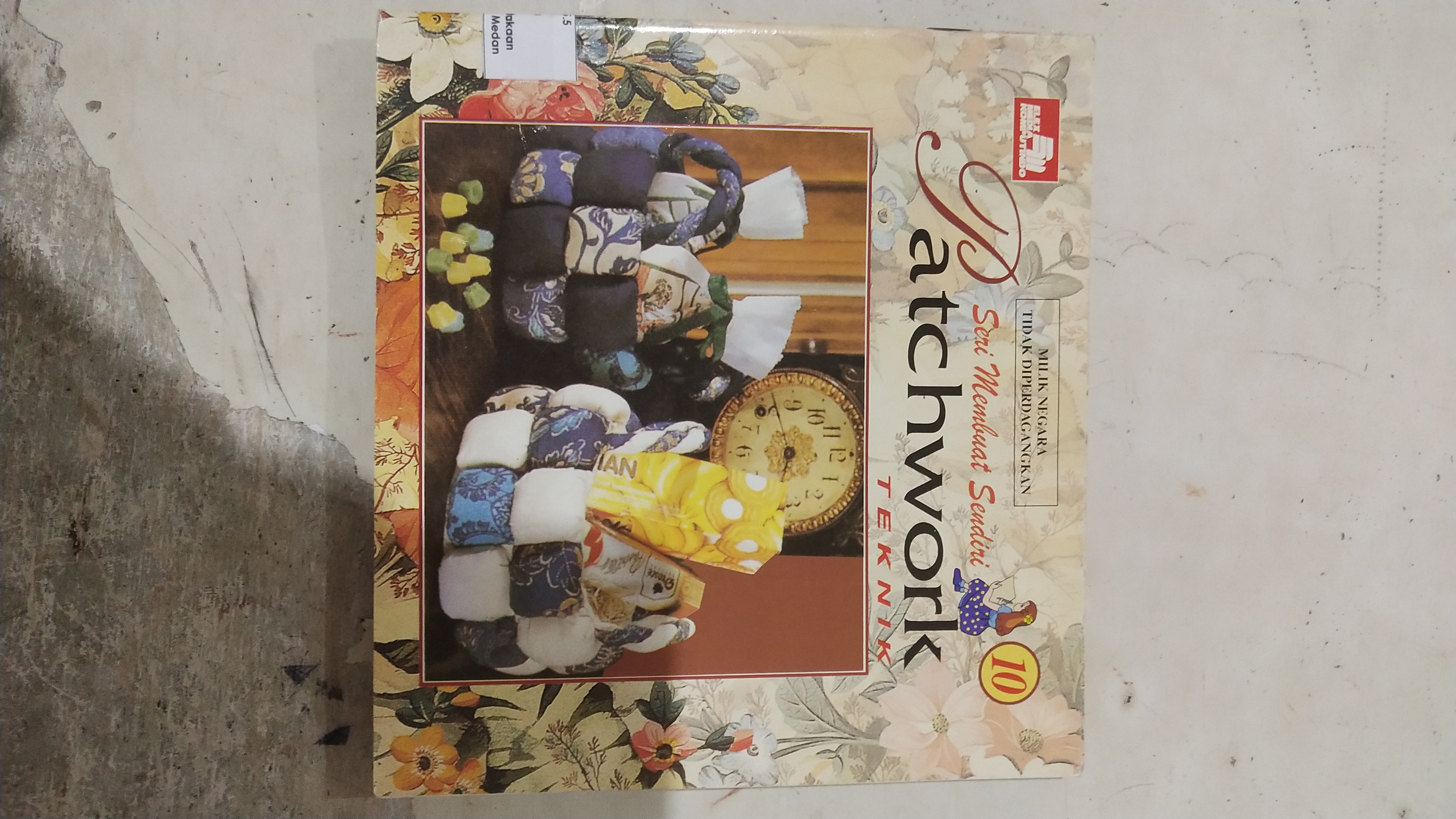 Seri Membuat Sendiri Teknik Patchwork jilid 10