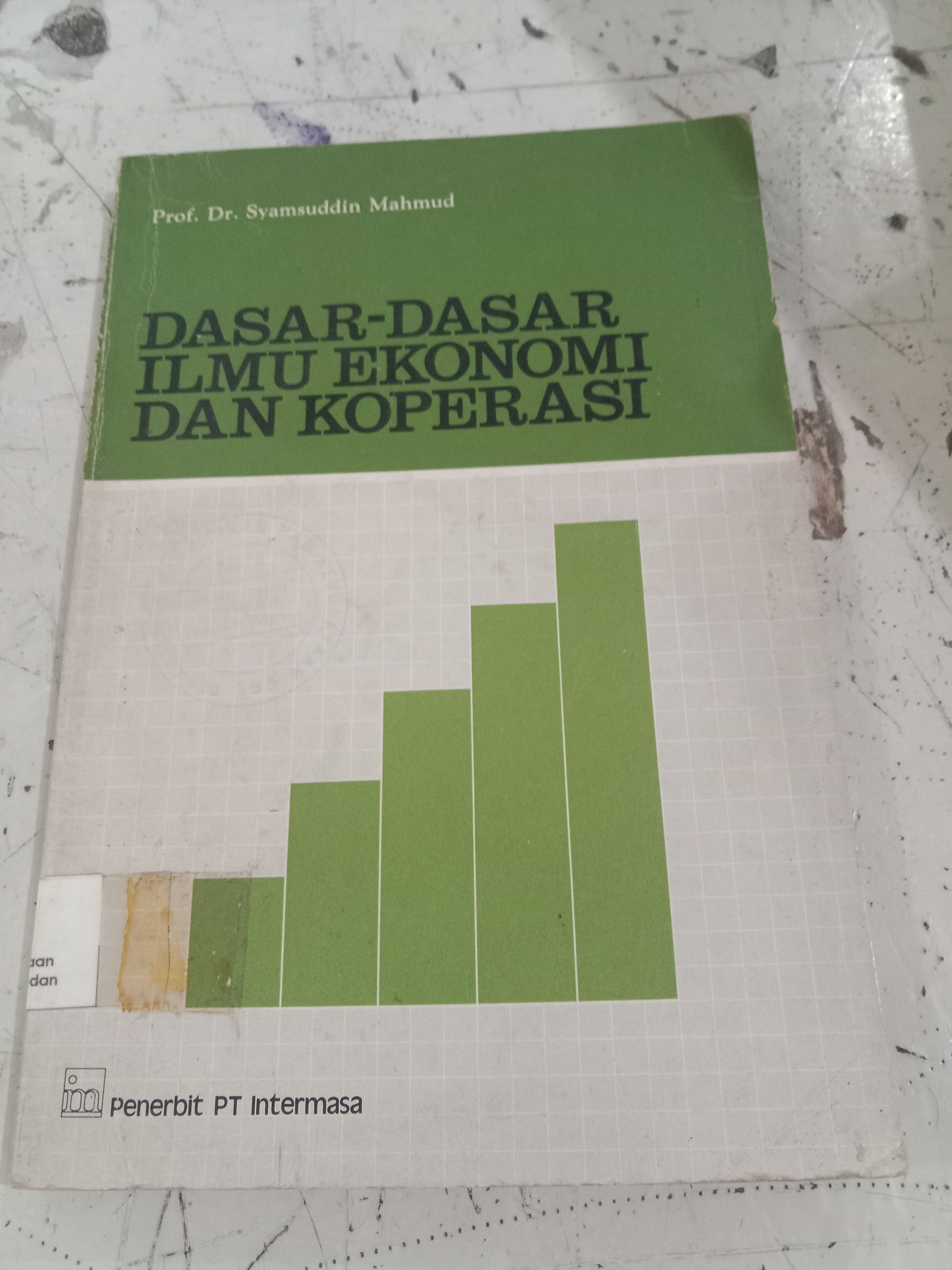 Dasar-dasar ilmu ekonomi dan koperasi