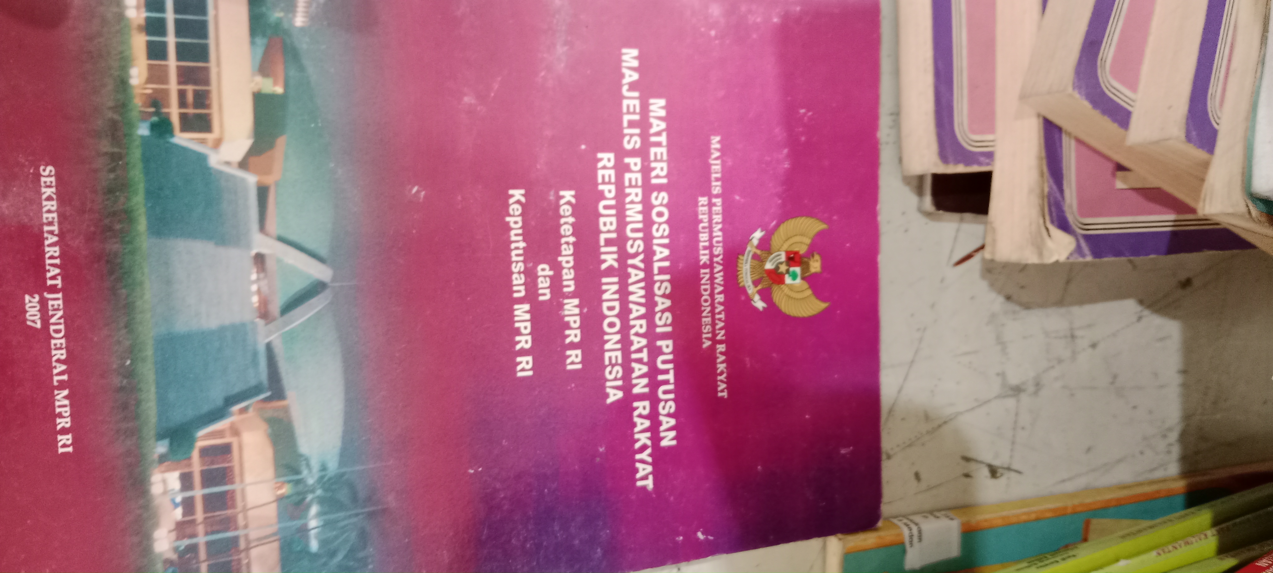 MATERI SOSIALISASI PUTUSAN MAJELIS PERMUSYAWARATAN RAKYAT REPUBLIK INDONESIA 