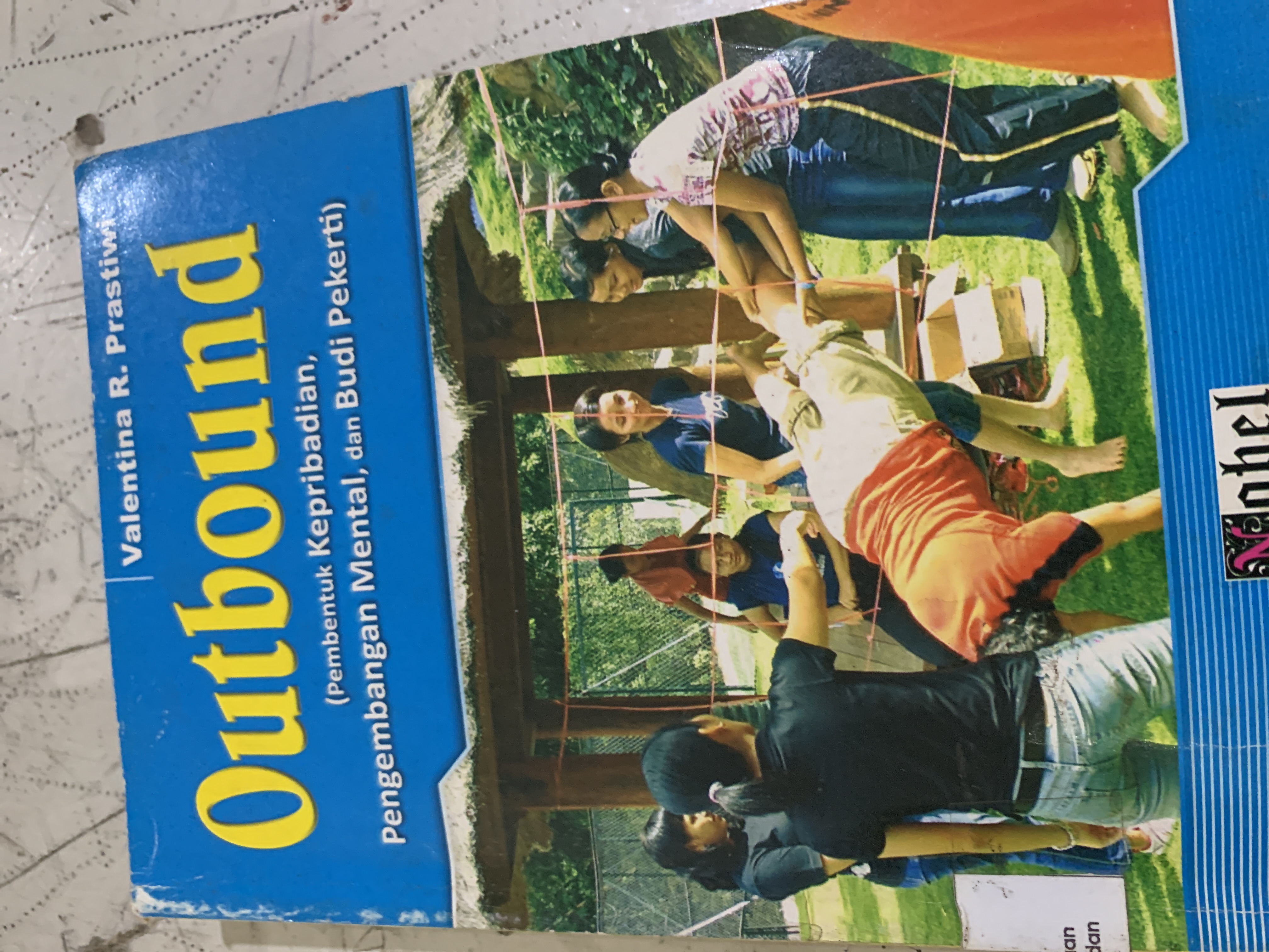 Outbound (Pembentuk Kepribadian, Pengembangan Mental, dan Budi Pekerti)