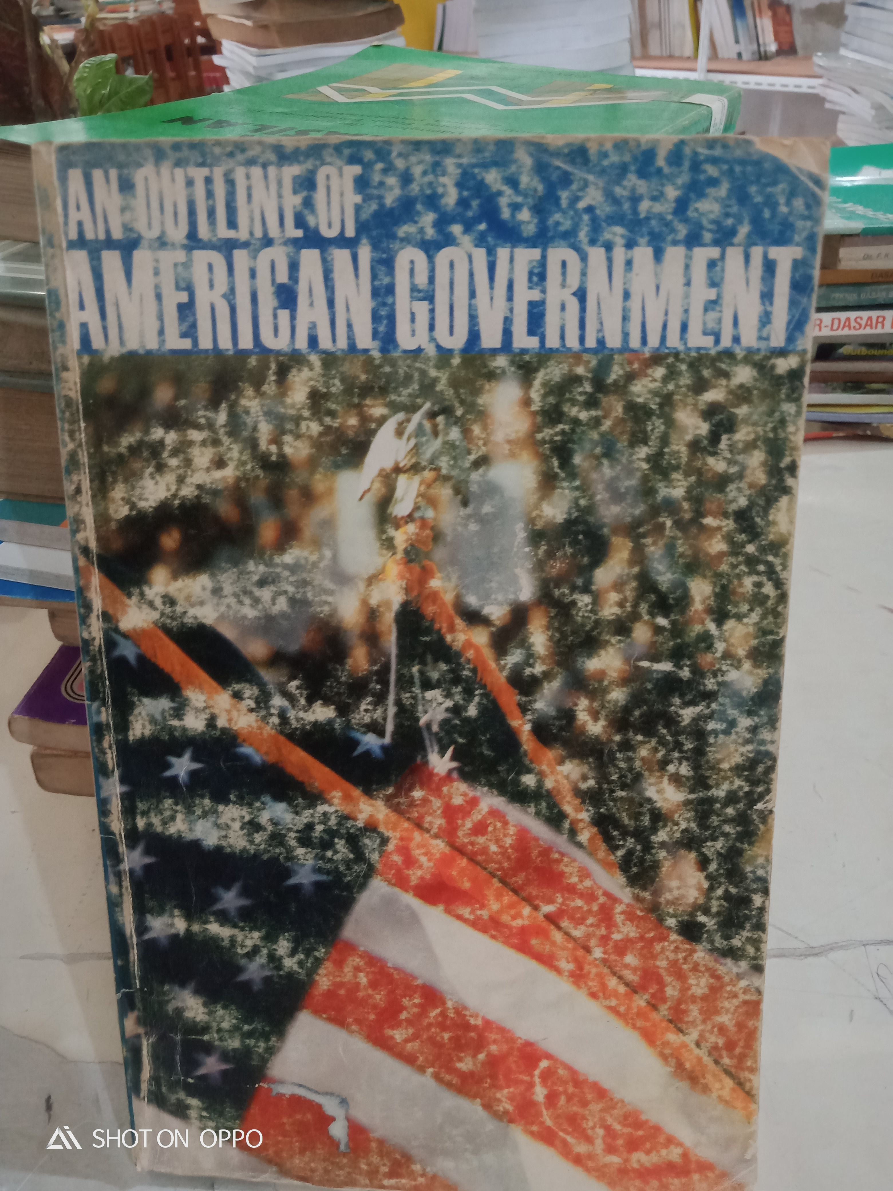 AN OUTLINE OF AMERICAN GOVERNMENT 