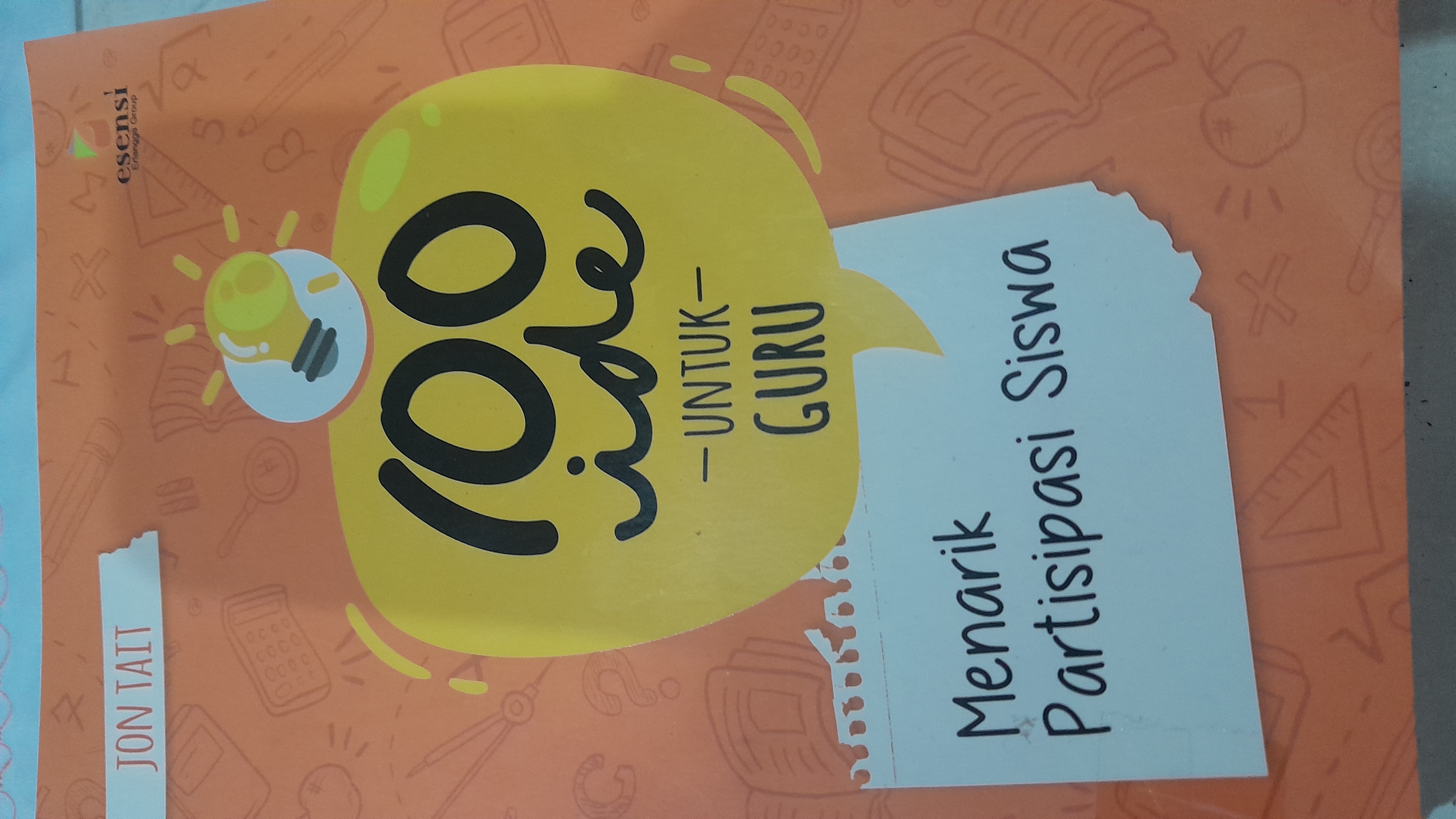 100 Ide untuk Guru Menarik Partisipasi Siswa