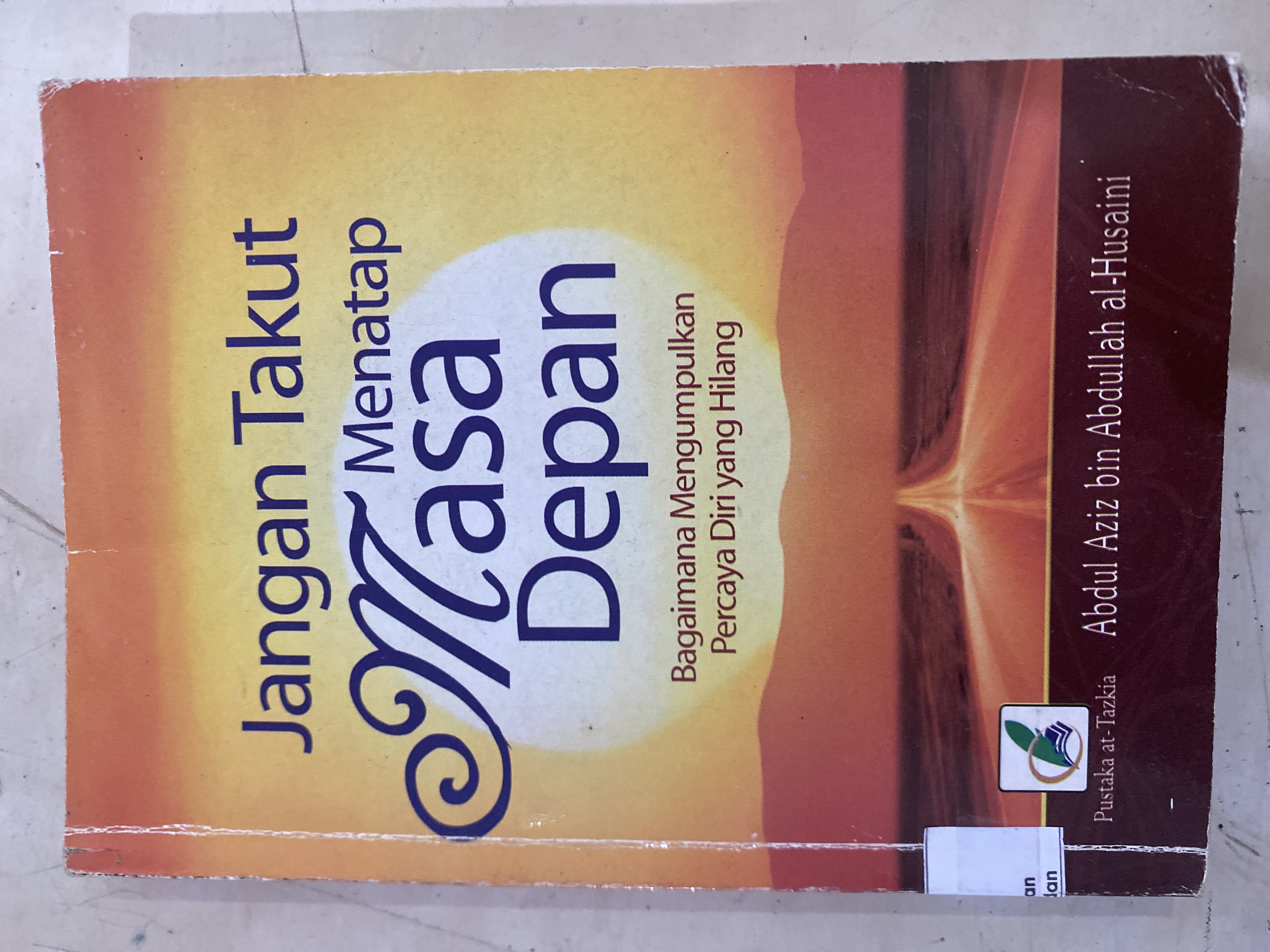 Jangan takut menatap masa depan 