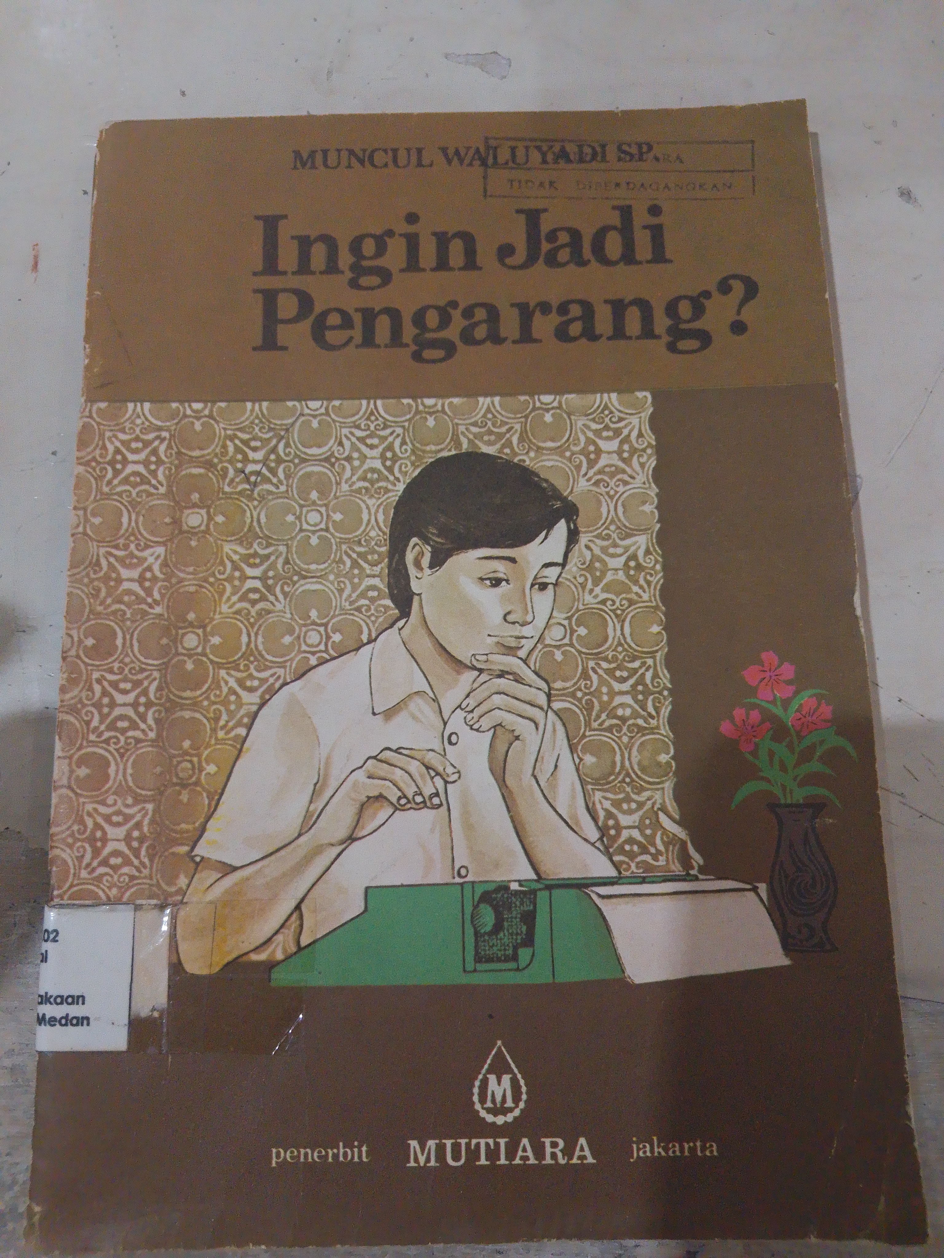 Ingin jadi pengarang 