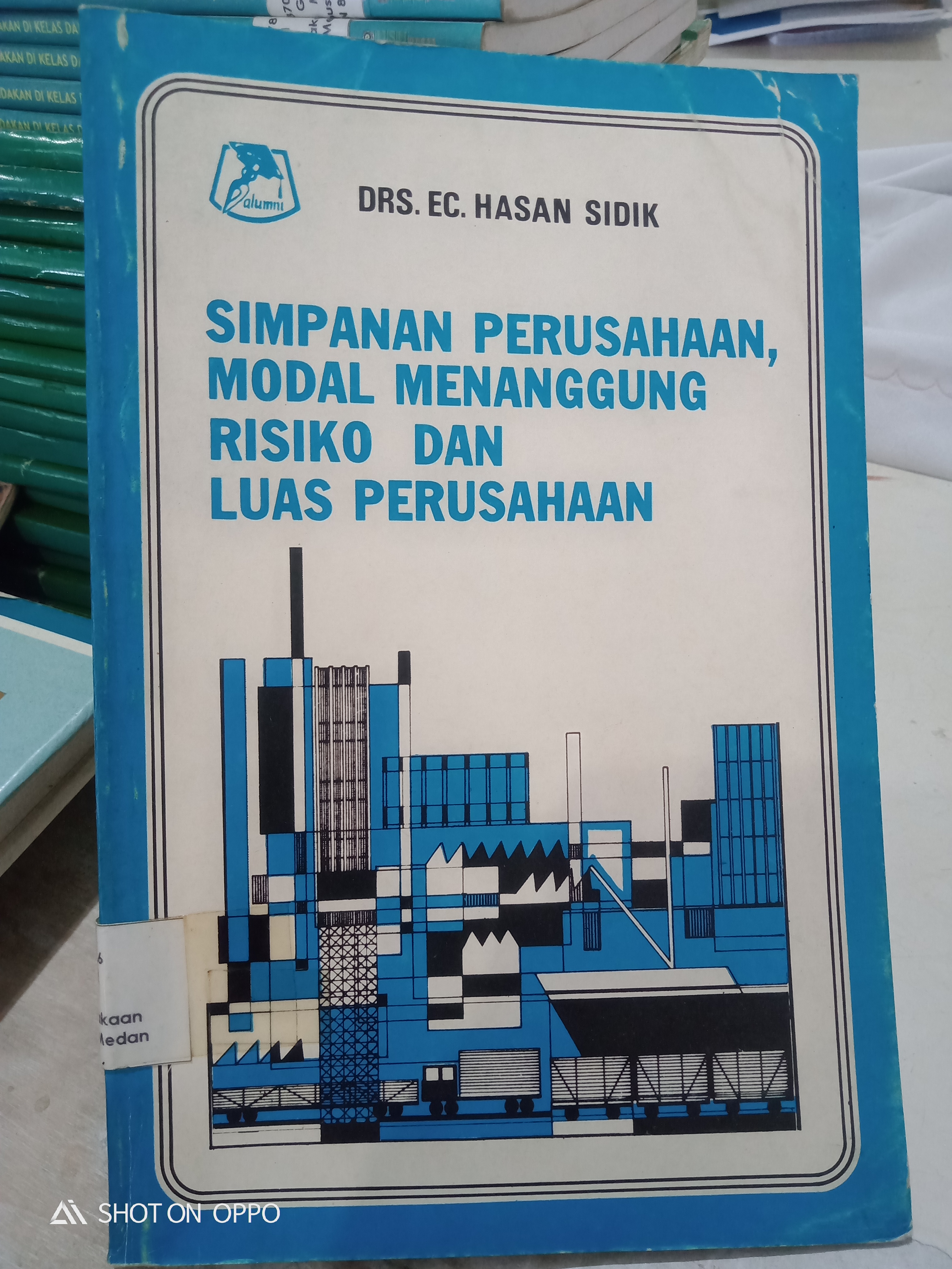 SIMPANAN PERUSAHAAN, MODAL MENANGGUNG RISIKO DAN LUAS PERUSAHAAN 