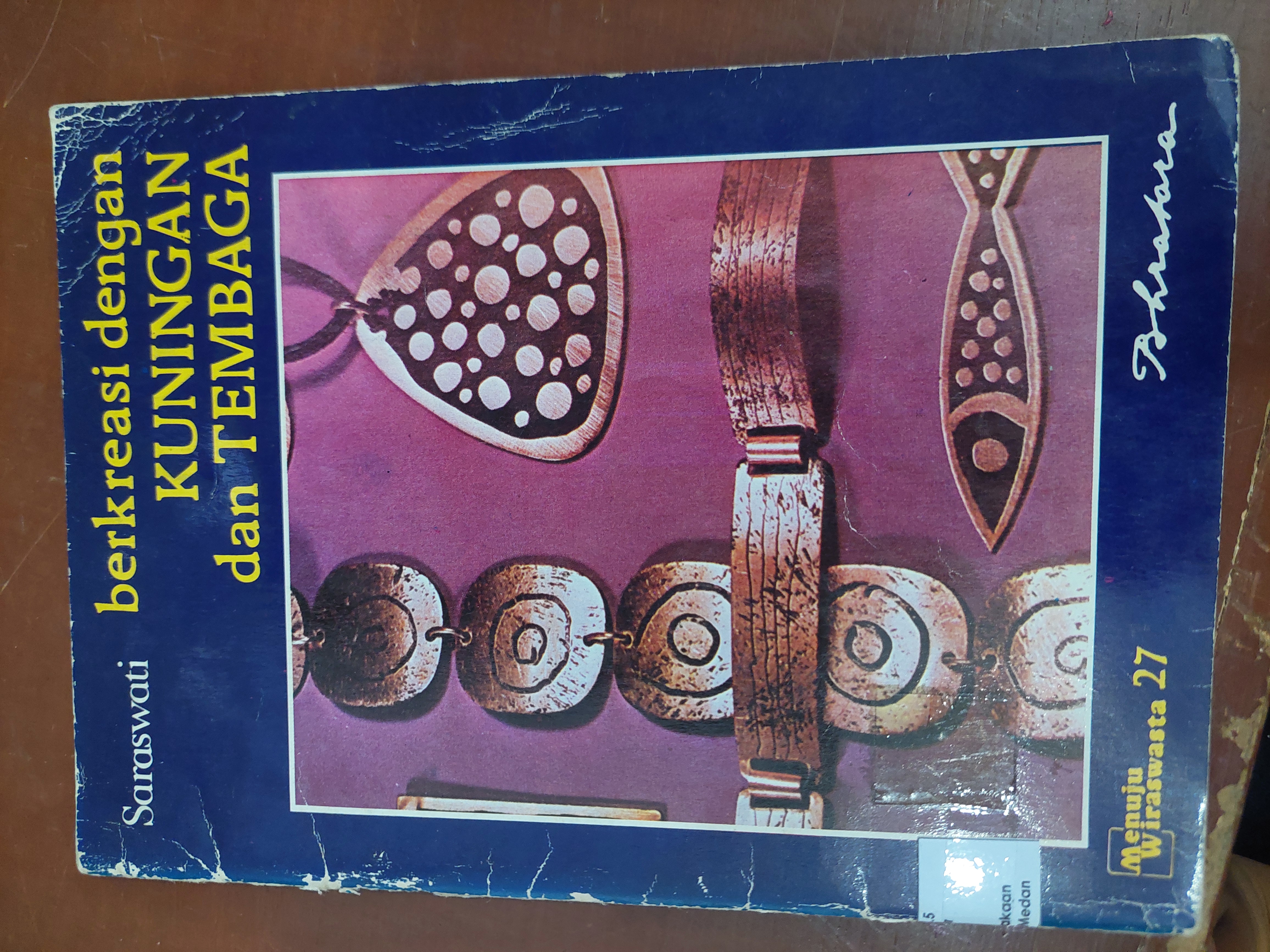 Berkreasi dengan Kuningan dan Tembaga