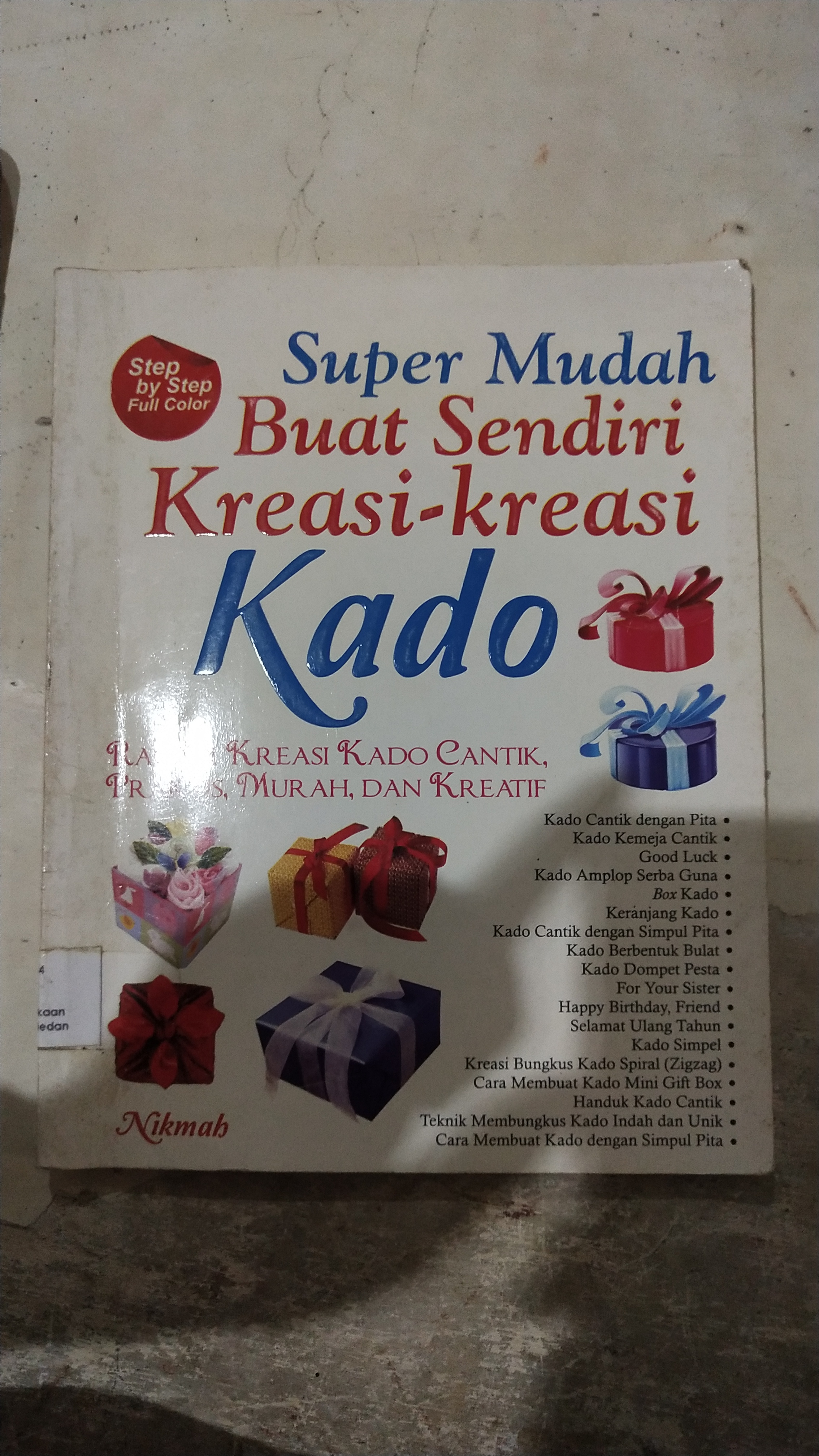 Super Mudah Buat Sendiri Kreasi-kreasi Kado
